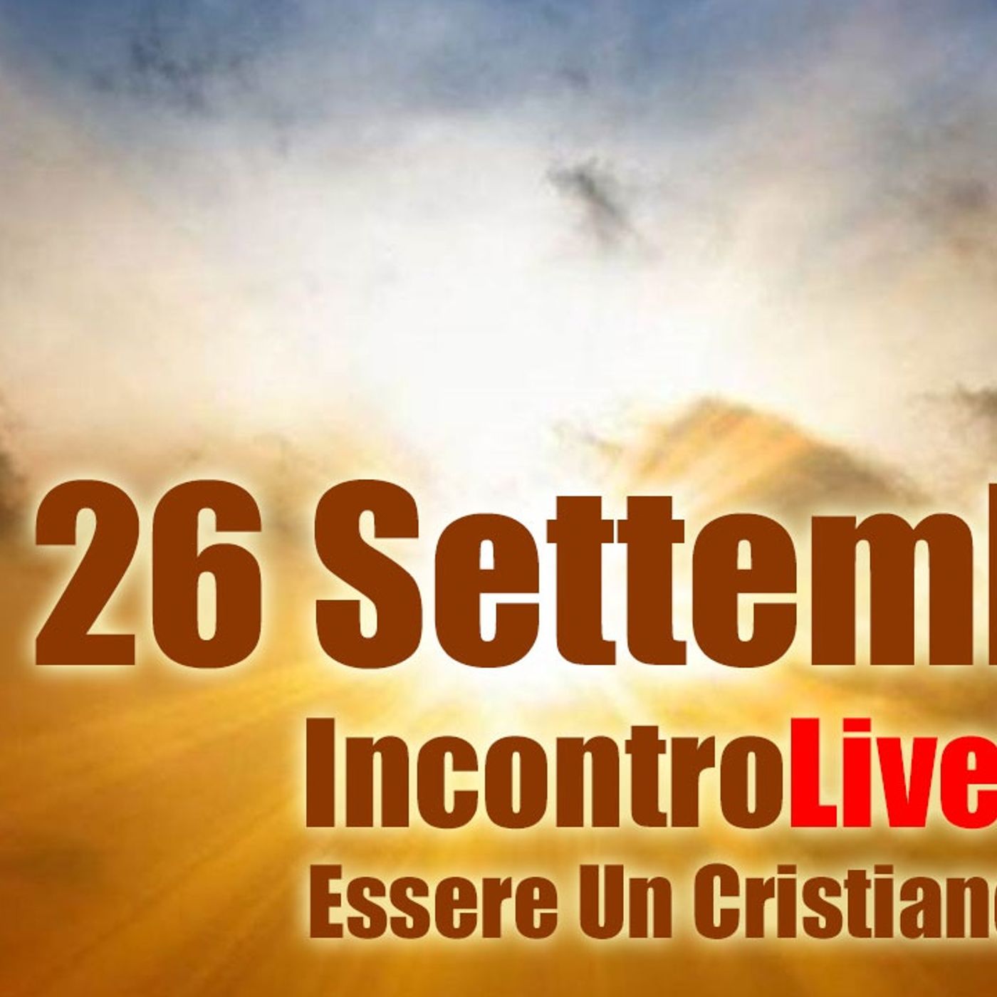 Incontro Live! Essere Un Cristiano