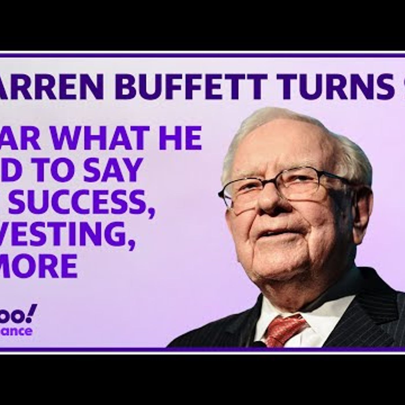 013. Warren Buffett turns 90 Here's what he had to say on success, investing, college and more