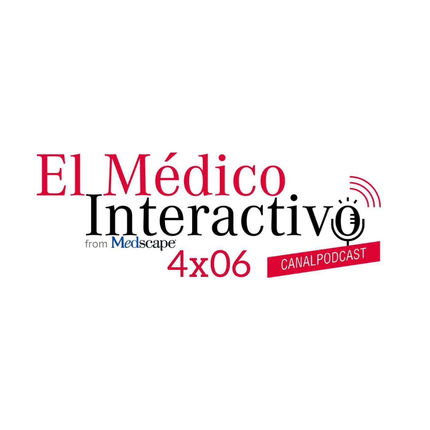 4x06 EL MÉDICO INTERACTIVO Canal Pódcast episode artwork