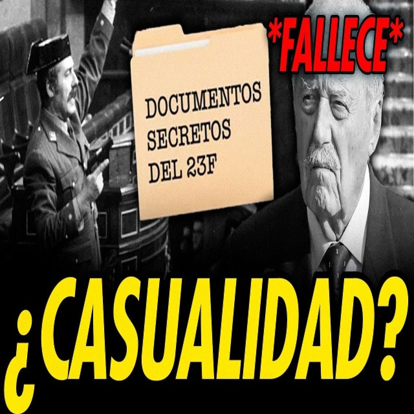 MUERE TEJERO TRAS LA DESCLASIFICACIÓN DE LOS ARCHIVOS DEL 23F episode artwork