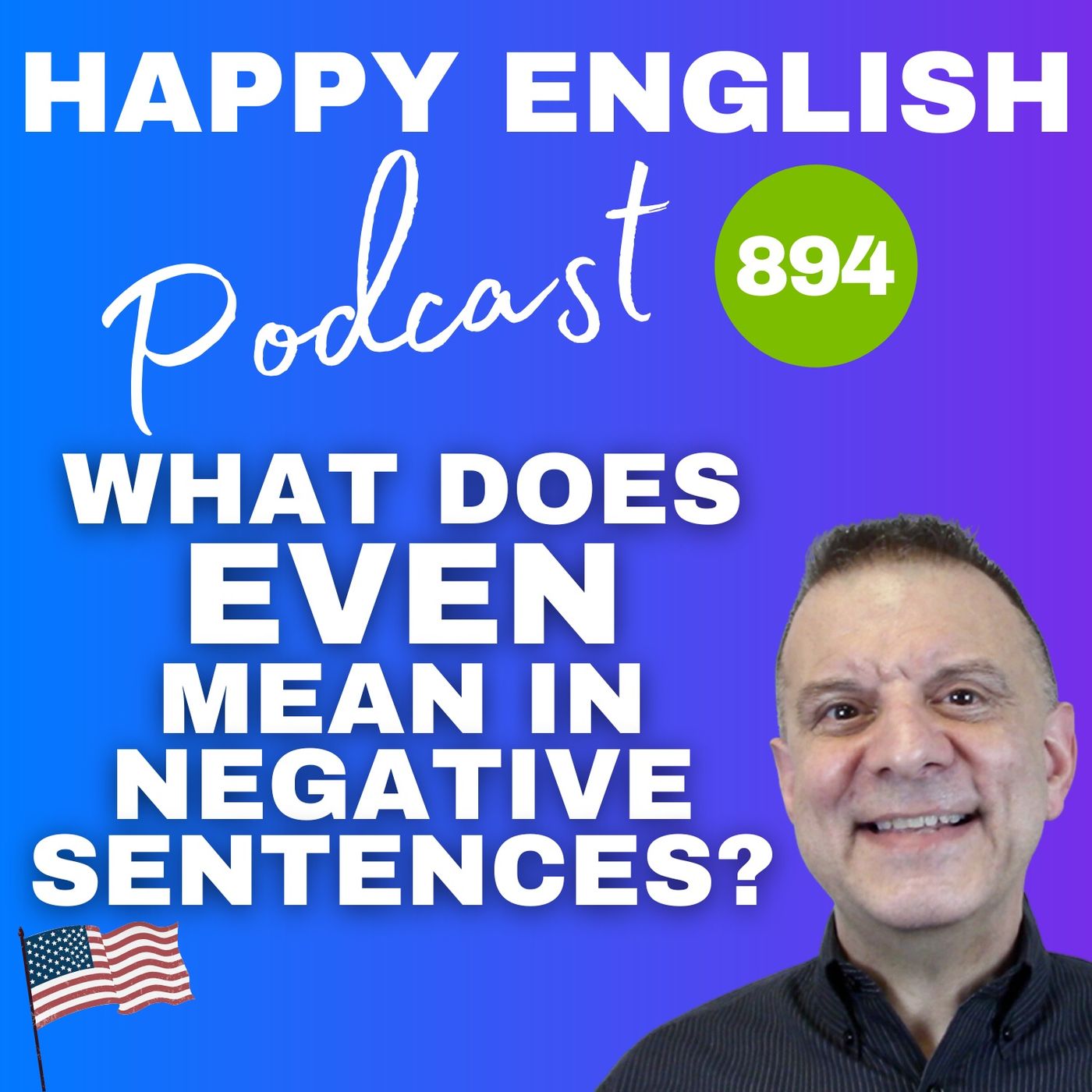 894 - What Does Even Mean in Negative Sentences