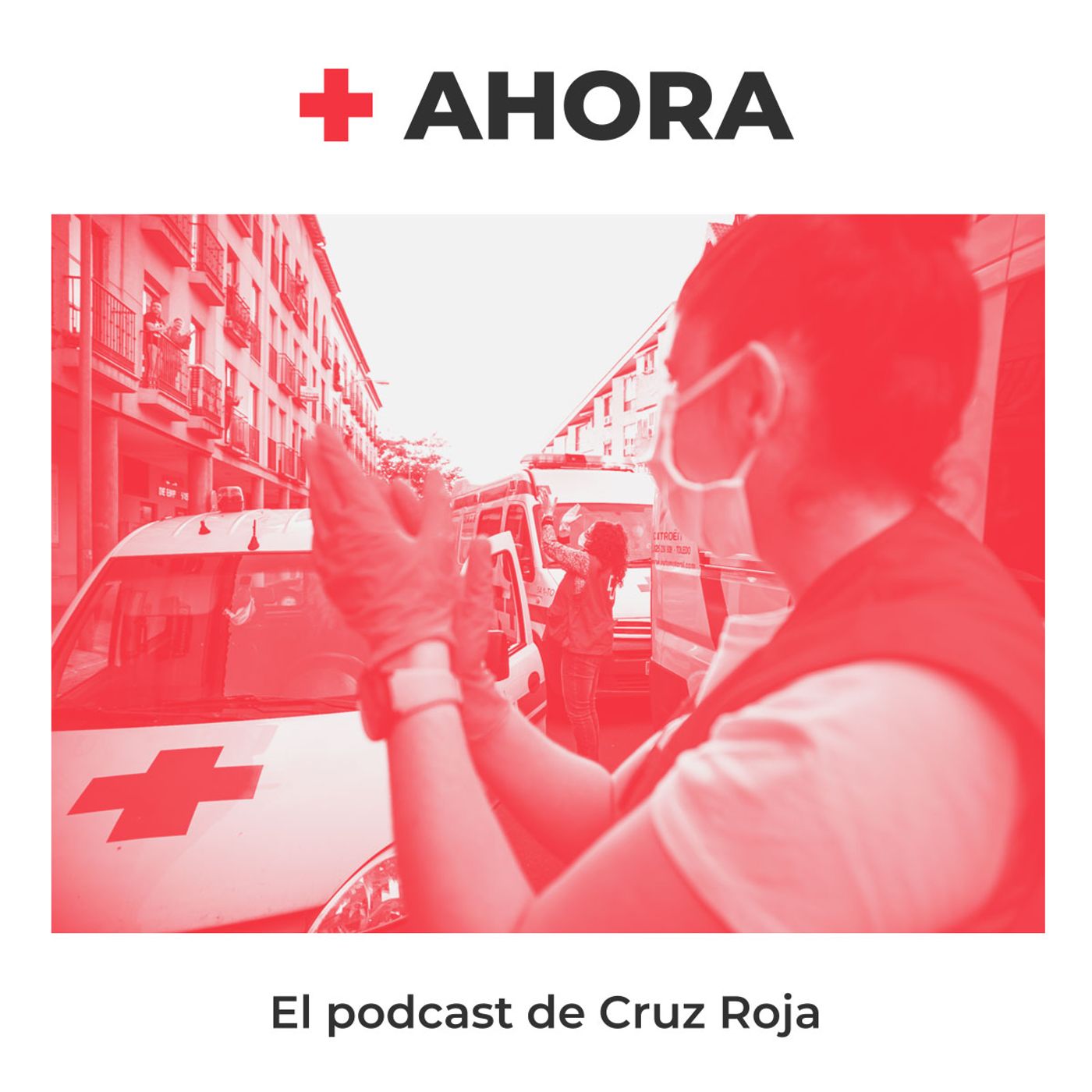 AHORA. El podcast de Cruz Roja