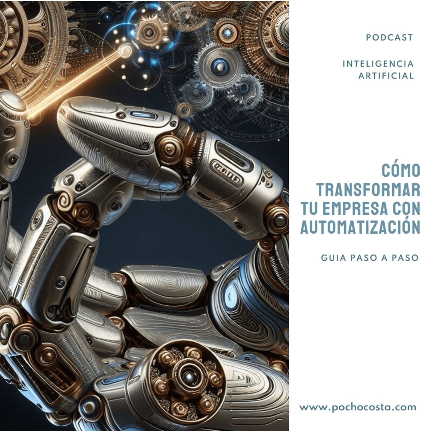 Cómo Transformar tu Empresa con Automatización: Guía paso a paso