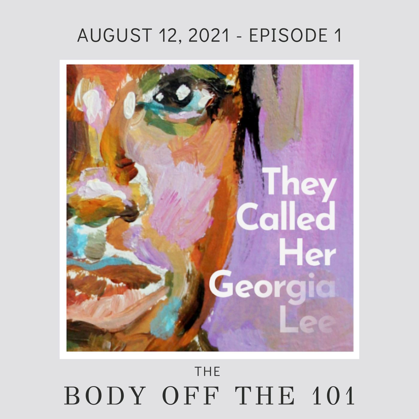 They Called Her Georgia Lee...