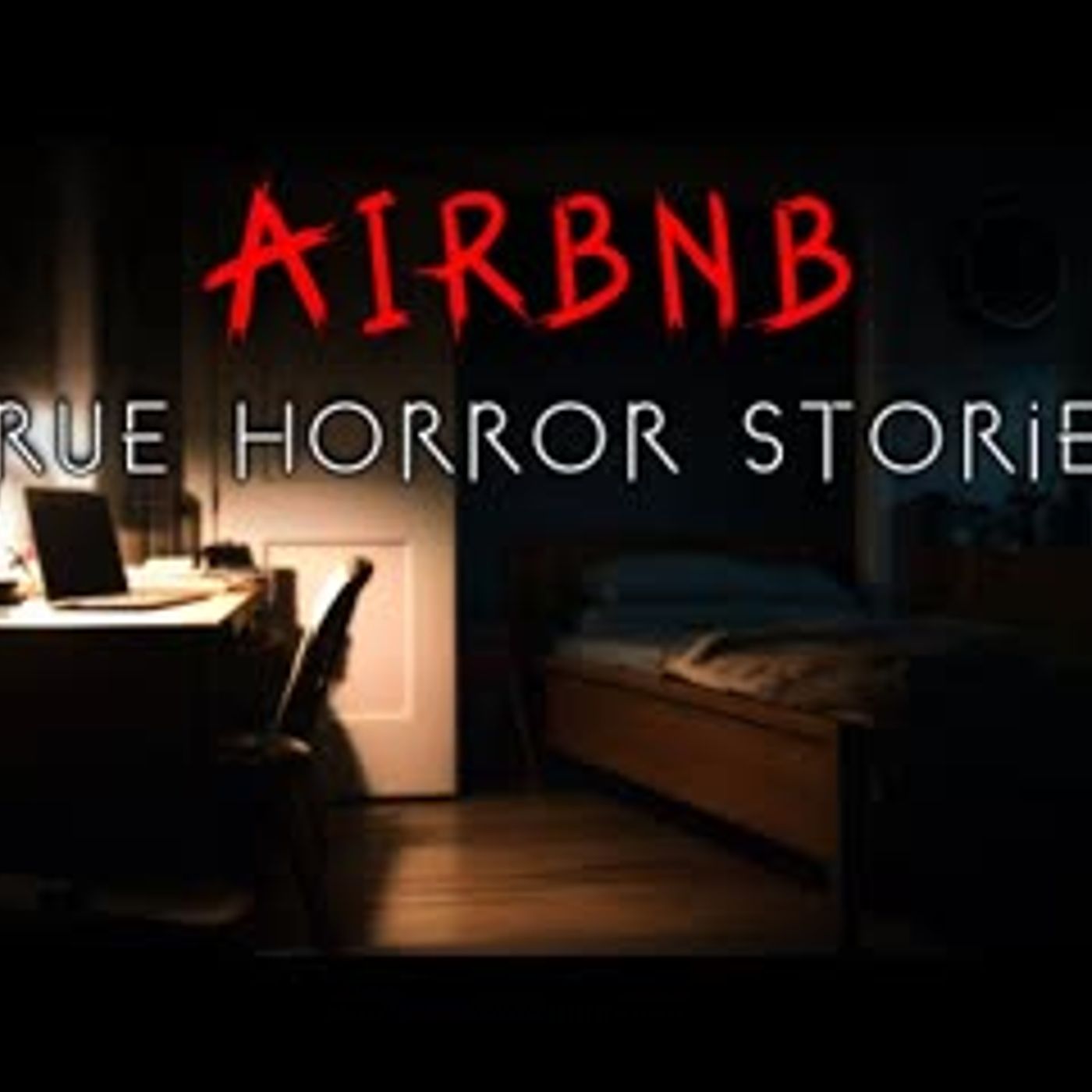 3 True Scary Airbnb Horror Stories   Vol. 4 episode artwork