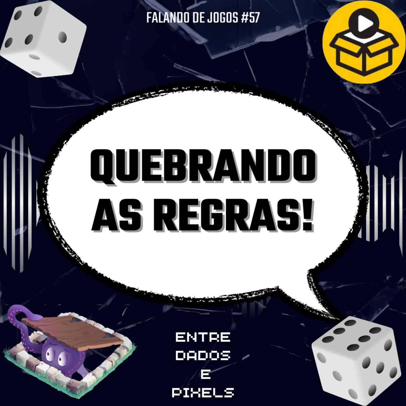 EP 68 - Quebrando as Regras! feat. Porão BG e Aberto para Conferência - Falando de Jogos #57