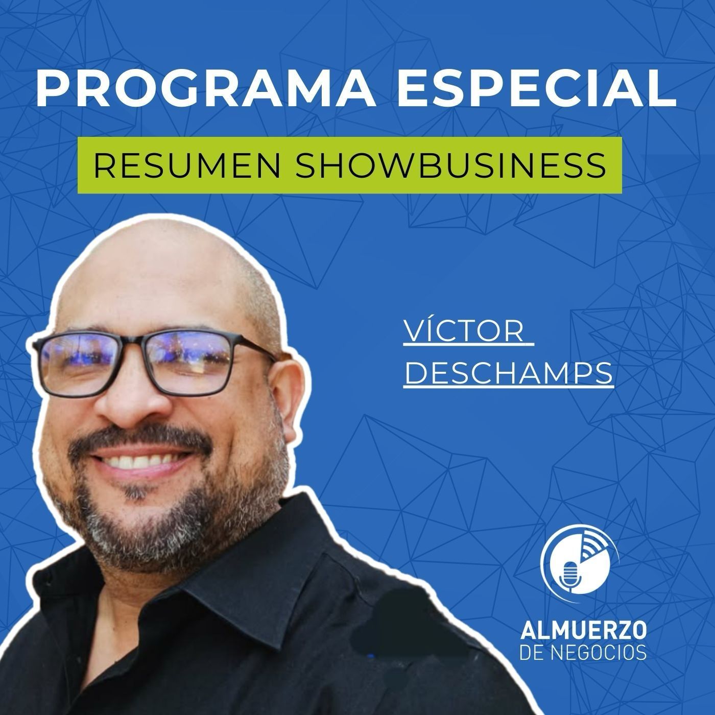 Inicio programa especial Víctor Deschamps episode artwork