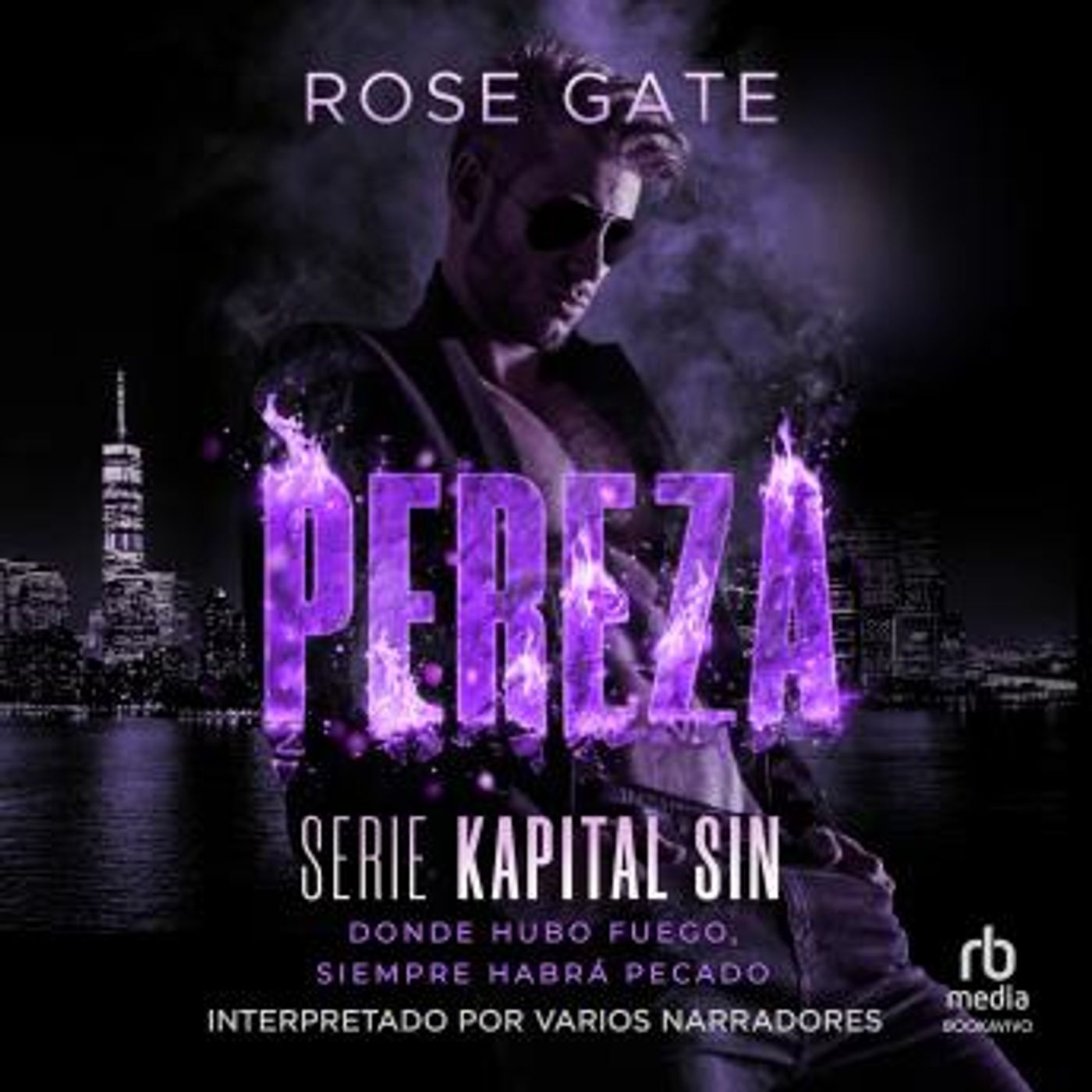 [Spanish] - Pereza: Donde hubo fuego, siempre habrá pecado by Rose Gate episode artwork