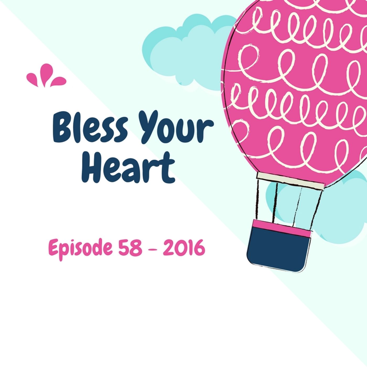 Bless Your Heart - Episode 58 - The Changing Face of Homeschooling and Being Real at Work