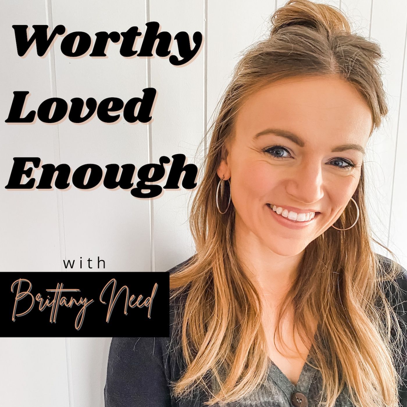 Worthy Loved Enough