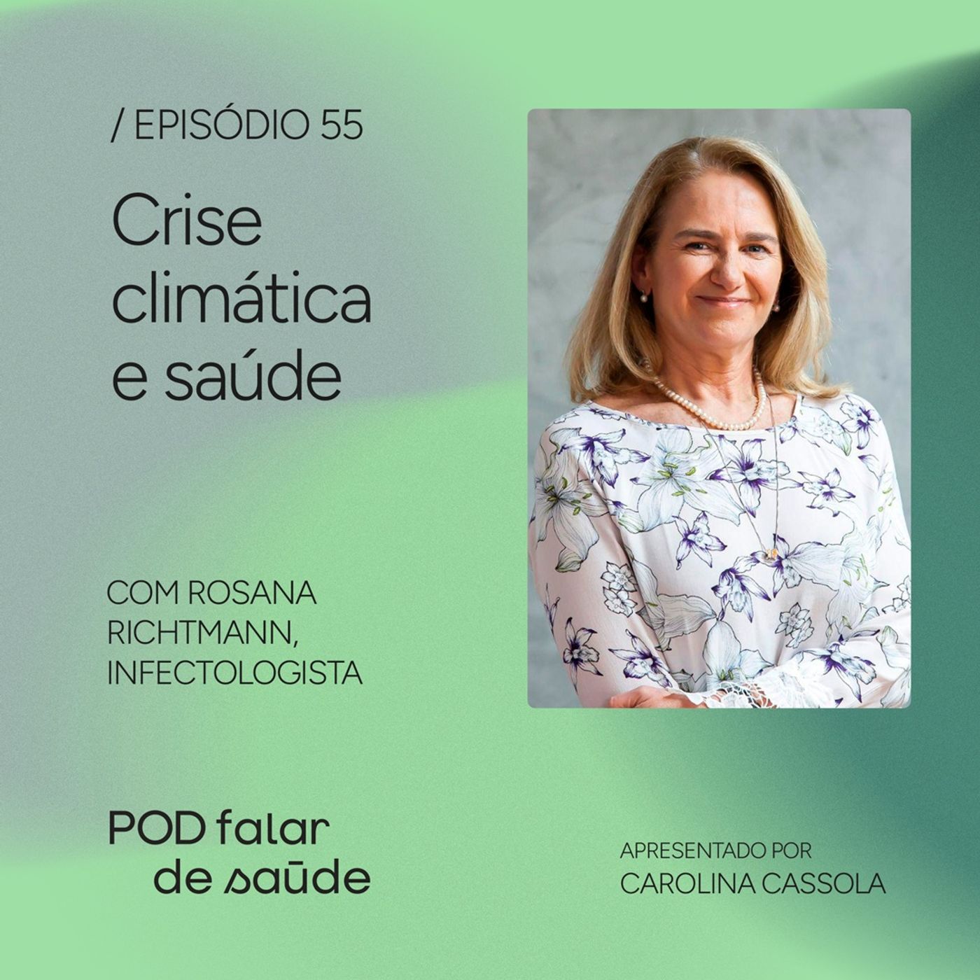 #055 Crise climática: impactos na saúde e riscos de novas pandemias #055 Crise climática: impactos na saúde e riscos de novas pandemias