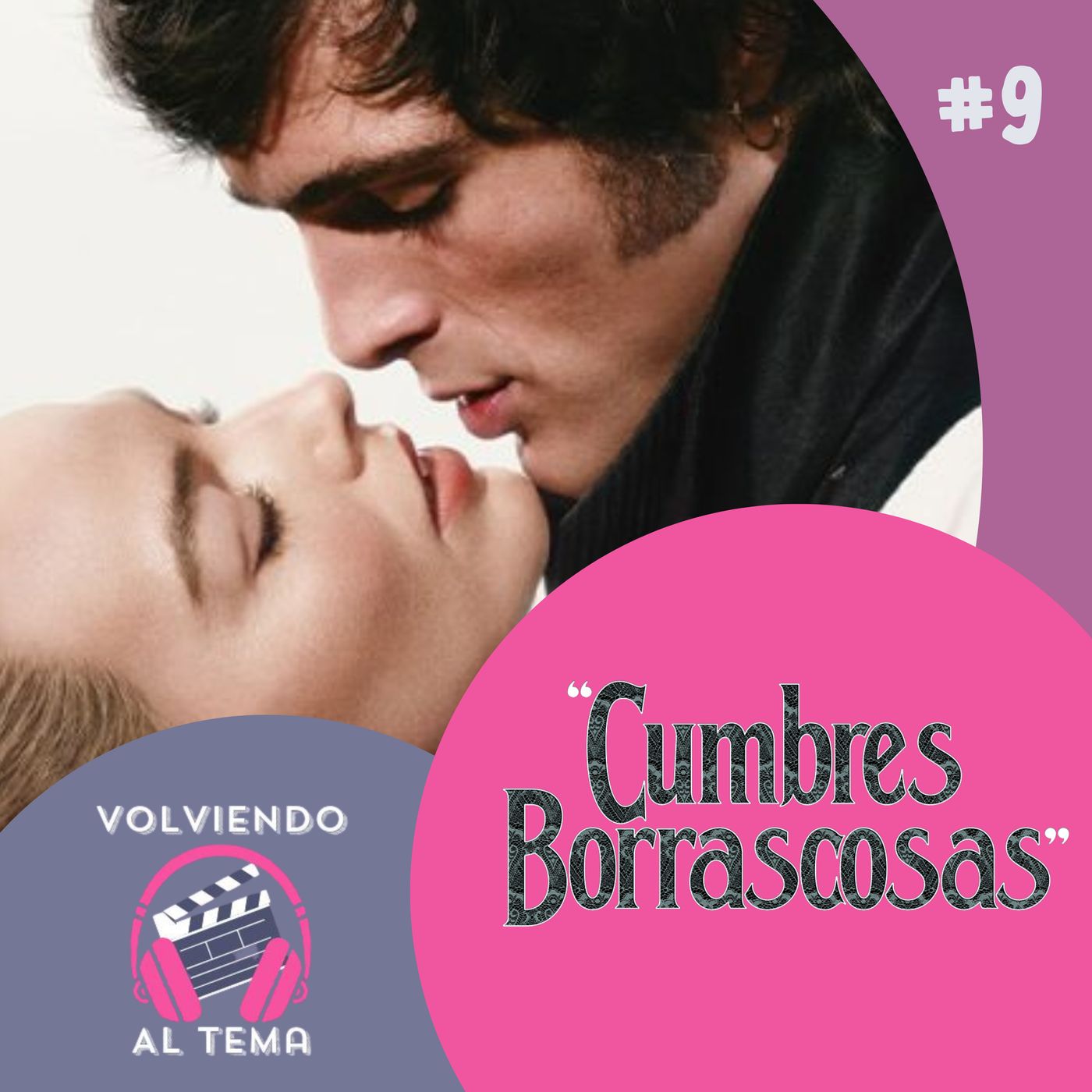 #9 "Cumbres Borrascosas" (2026) es un fanfiction adolescente mal escrito episode artwork