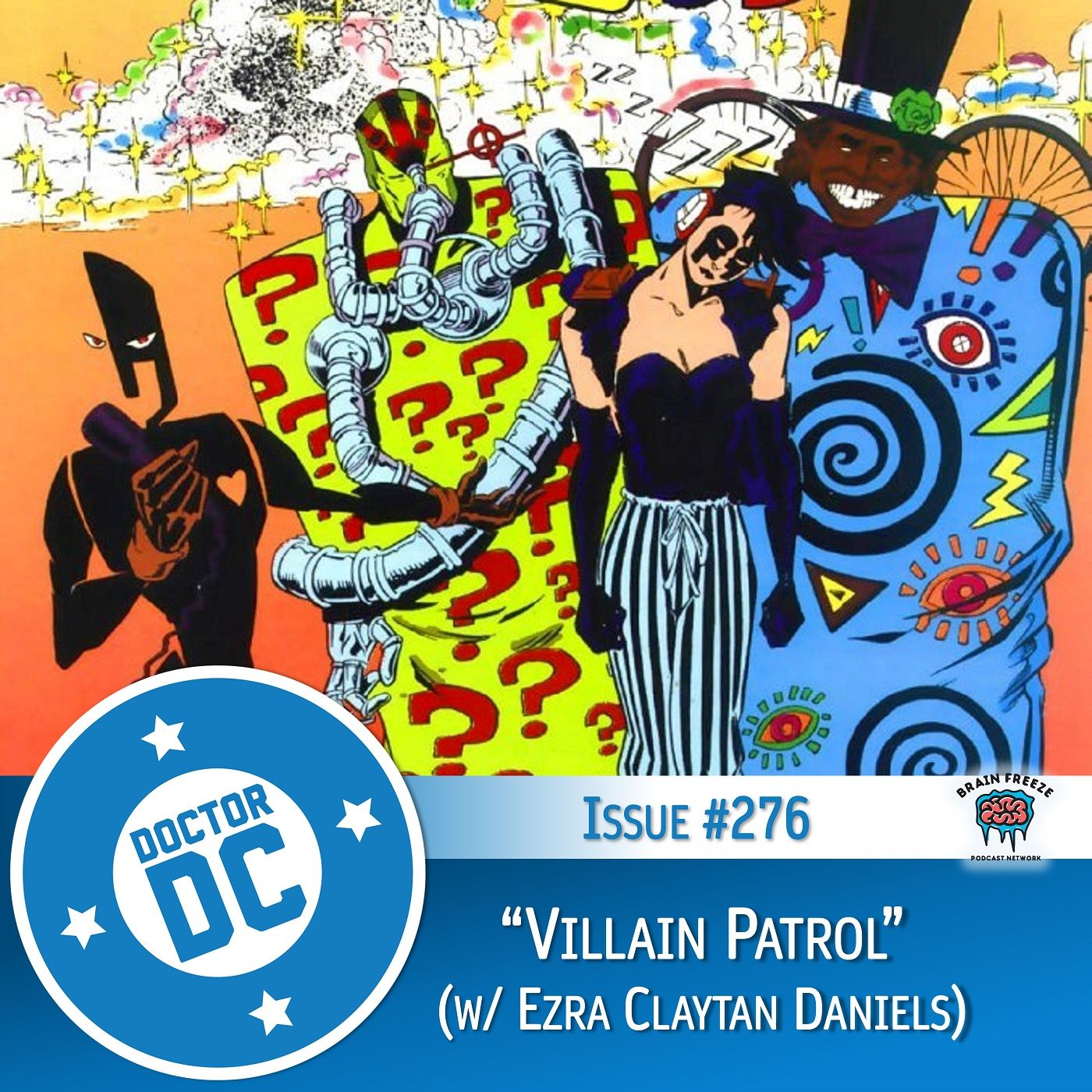 Issue #276 - “Villain Patrol” (w/ Ezra Claytan Daniels) episode artwork