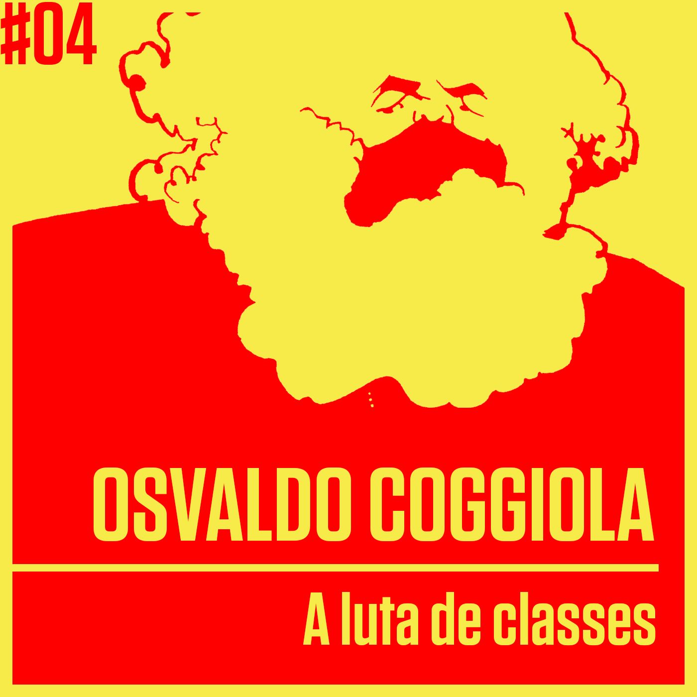CB #04 – Osvaldo Coggiola – Análises concretas da luta de classes – Aula 04 – Curso Livre Marx-Engels: A criação destruidora