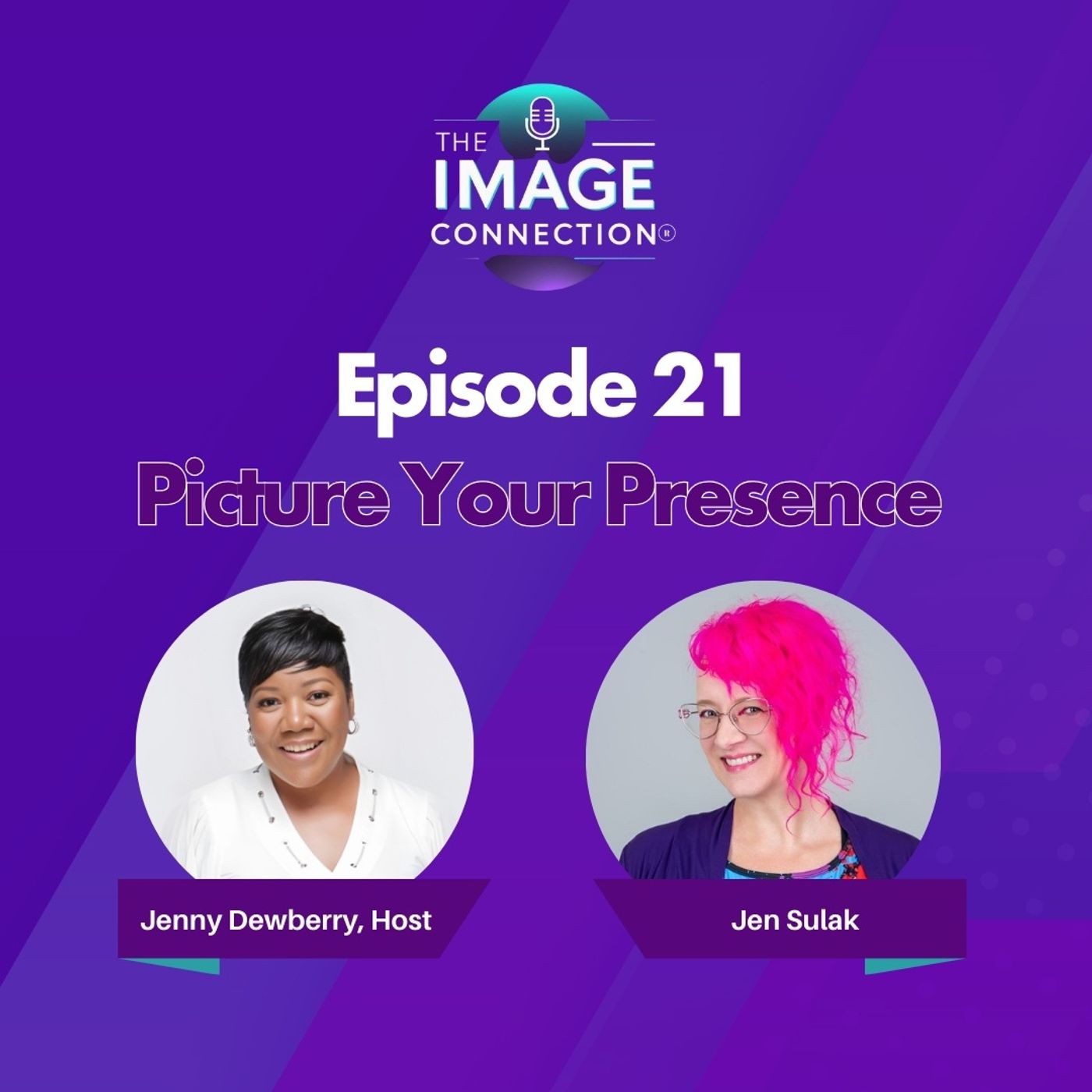 The Image Connection Show: Episode 21 - Picture Your Presence The Image Connection Show: Episode 21 - Picture Your Presence