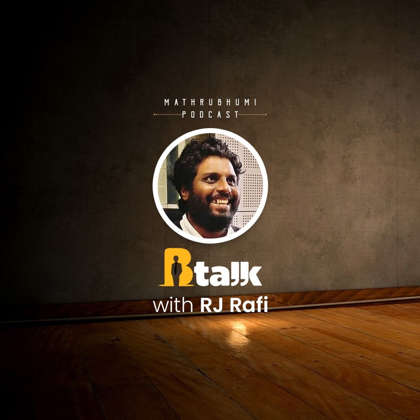 B-Talks with RJ Rafi  | Mathrubhumi