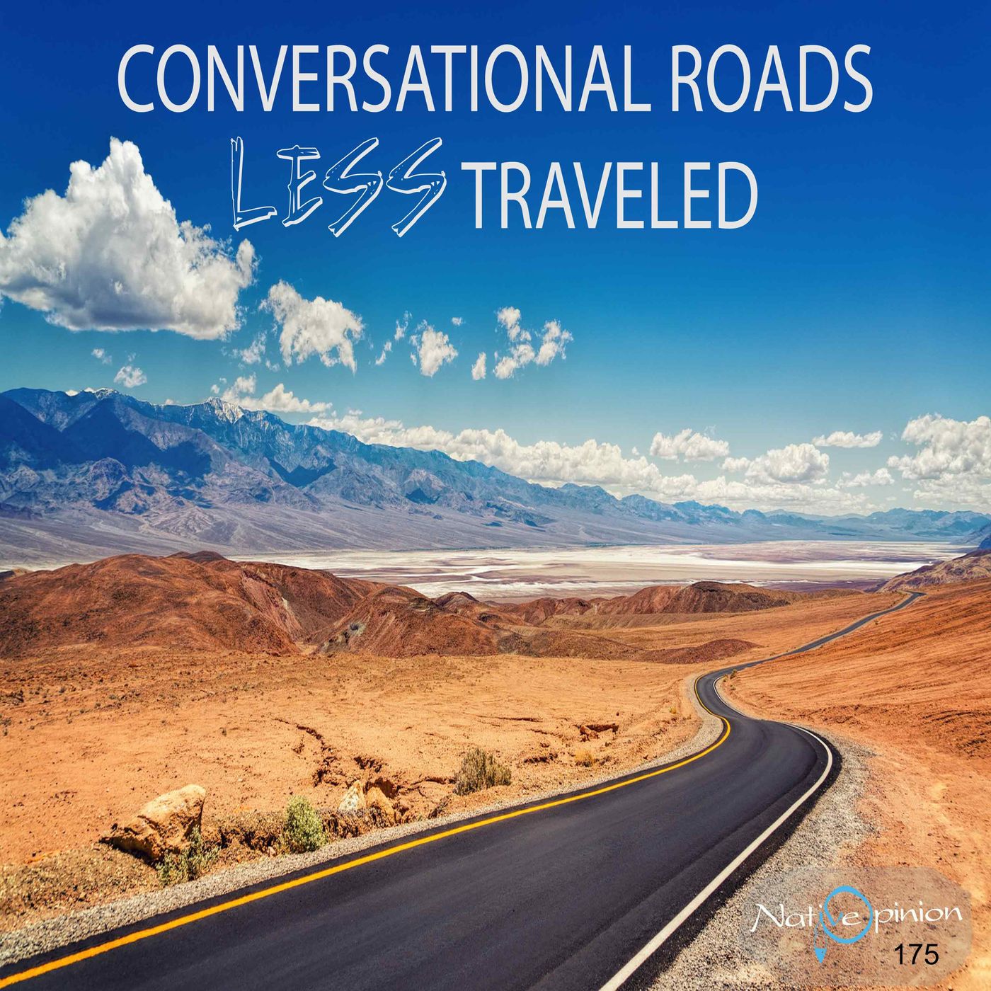 CONVERSATIONAL ROADS LESS TRAVELED. - podcast episode cover