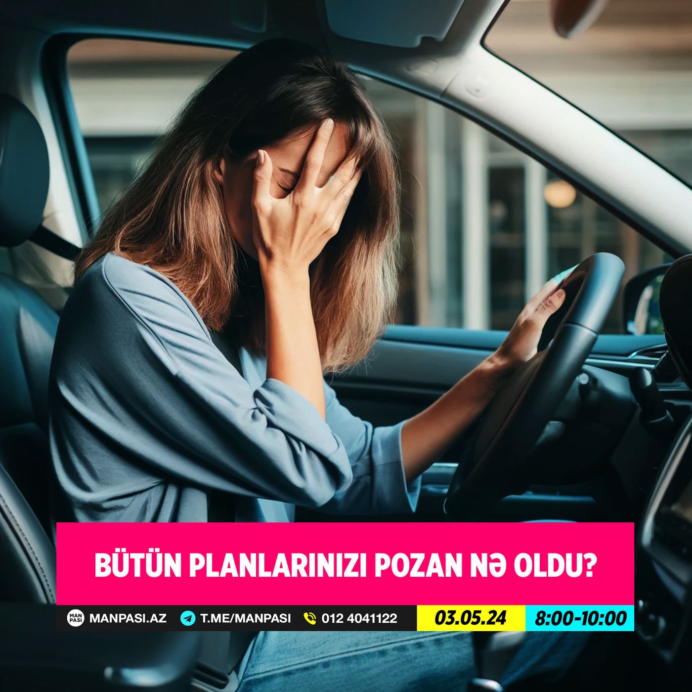 Bütün planlarınızı pozan nə oldu? 03.05.2024