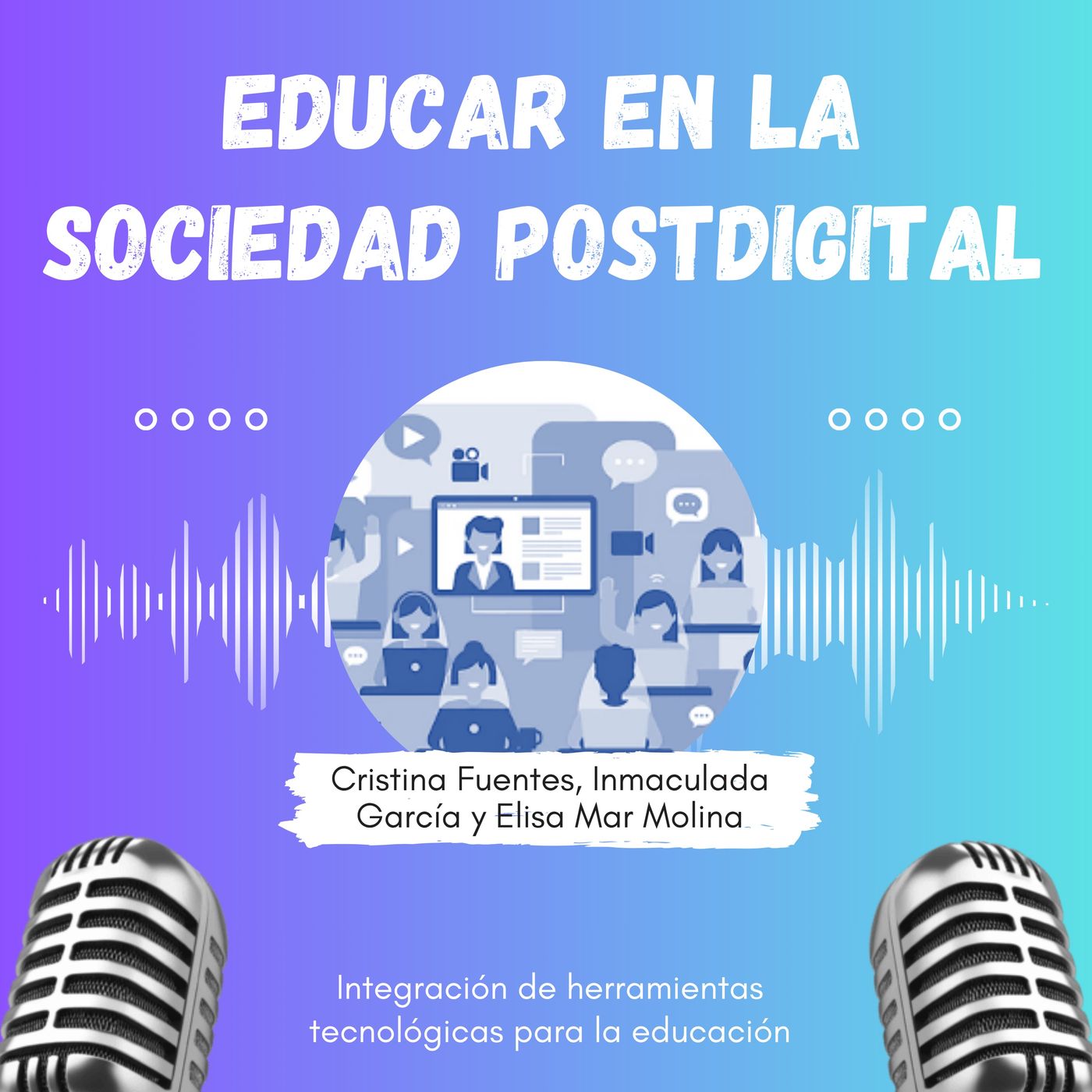 Educar en la sociedad postdigital podcast artwork