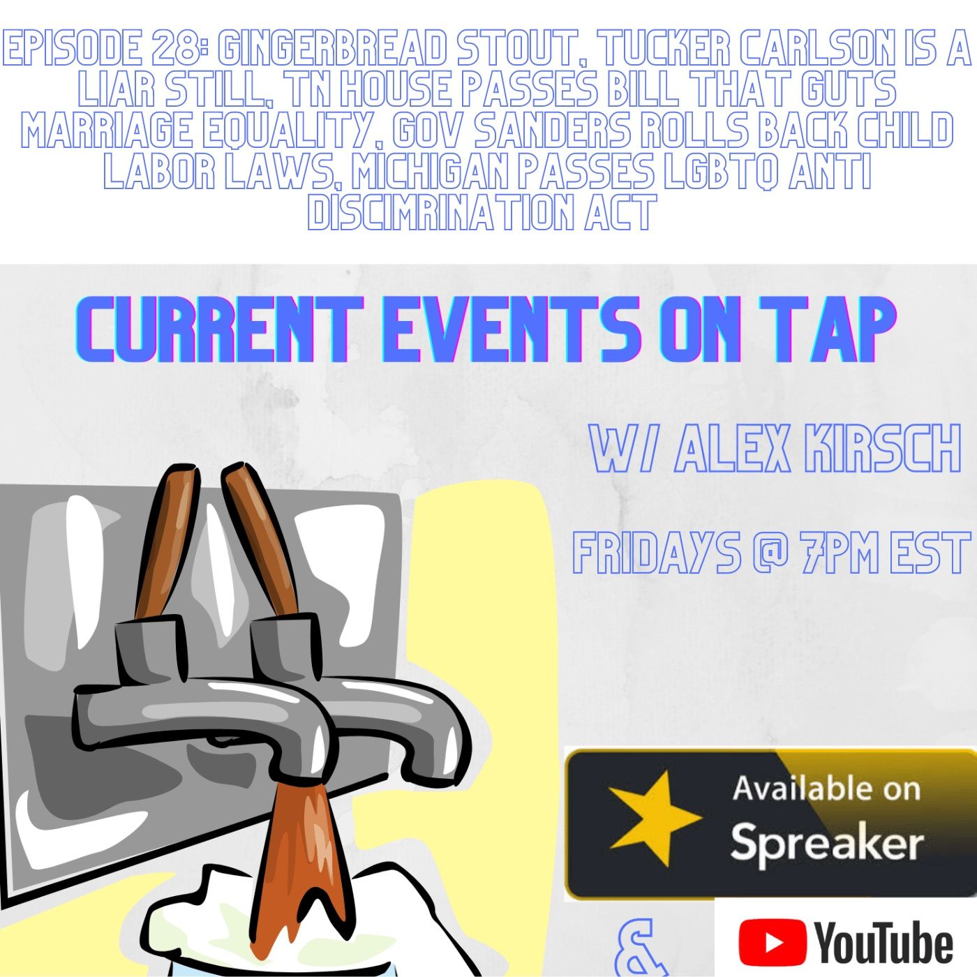 Current Events on Tap w/ Alex Kirsch