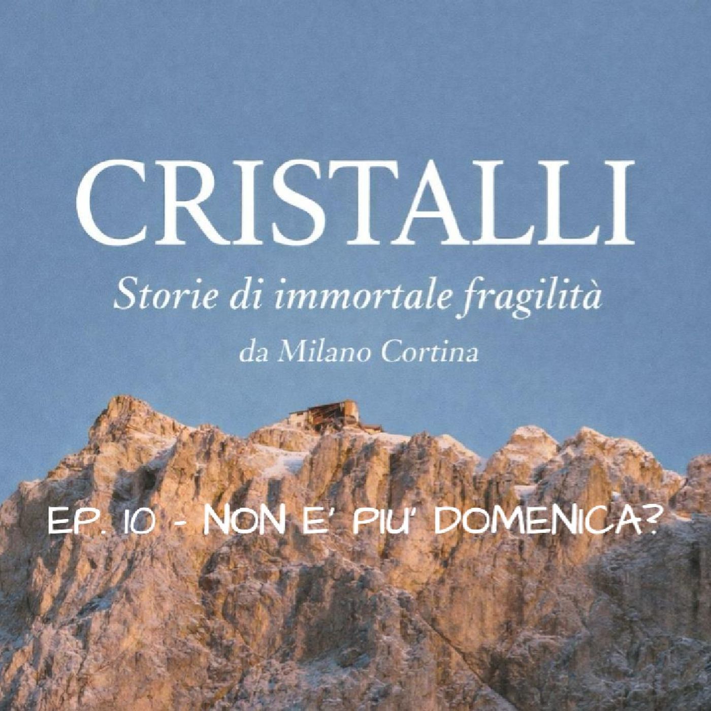 EP. 10 - Non è più domenica? episode artwork