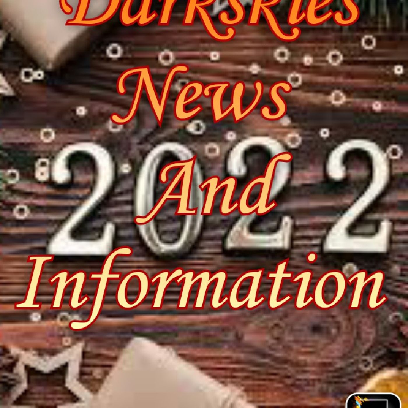 2022 Year Episode 195 - Dark Skies News And information episode artwork