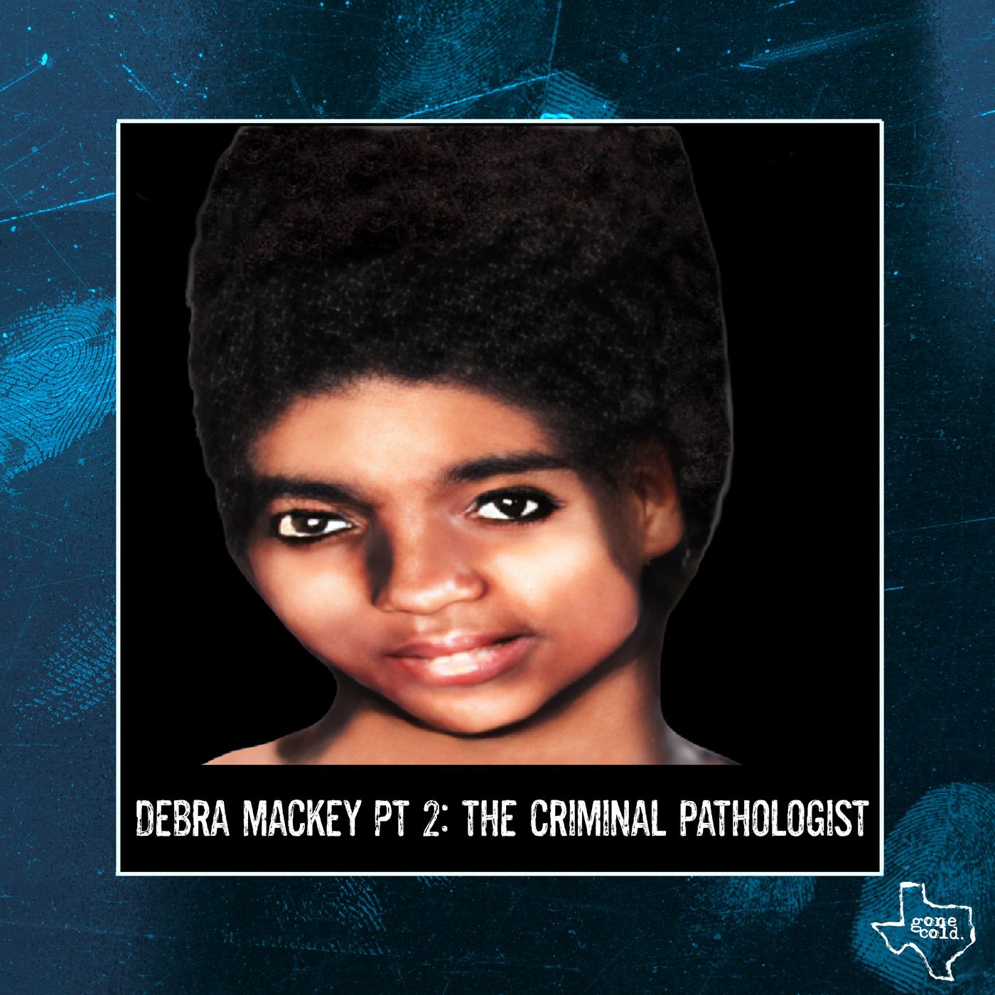 Debra Mackey Part 2: The Criminal Pathologist