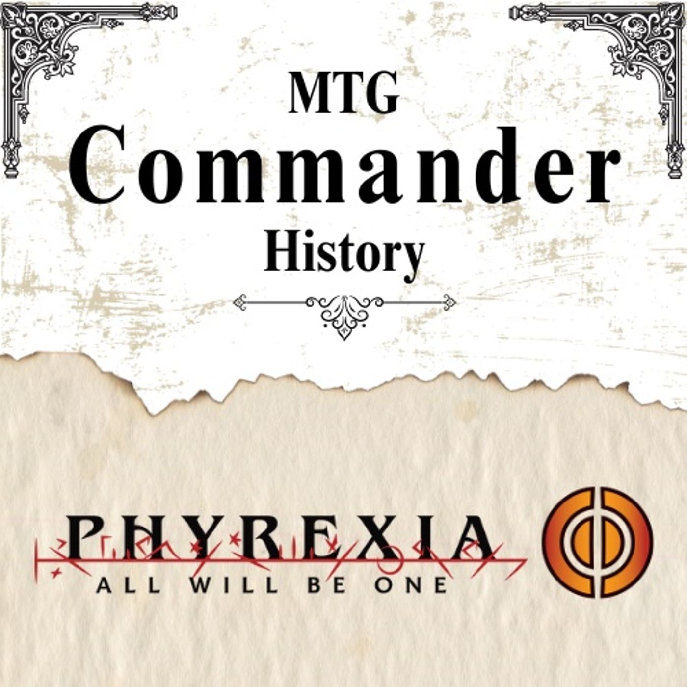 Commander History 1 - Phyrexia: All Will Be One Commander History 1 - Phyrexia: All Will Be One