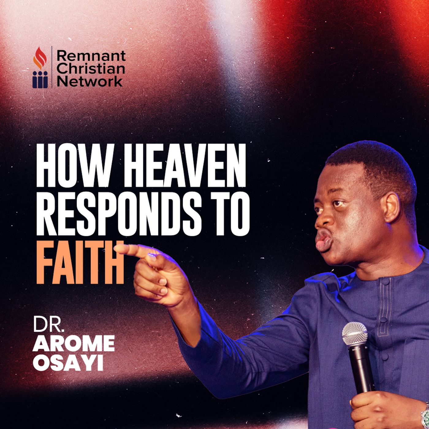 HOW HEAVEN RESPONDS TO FAITH APOSTLE AROME OSAYI episode artwork