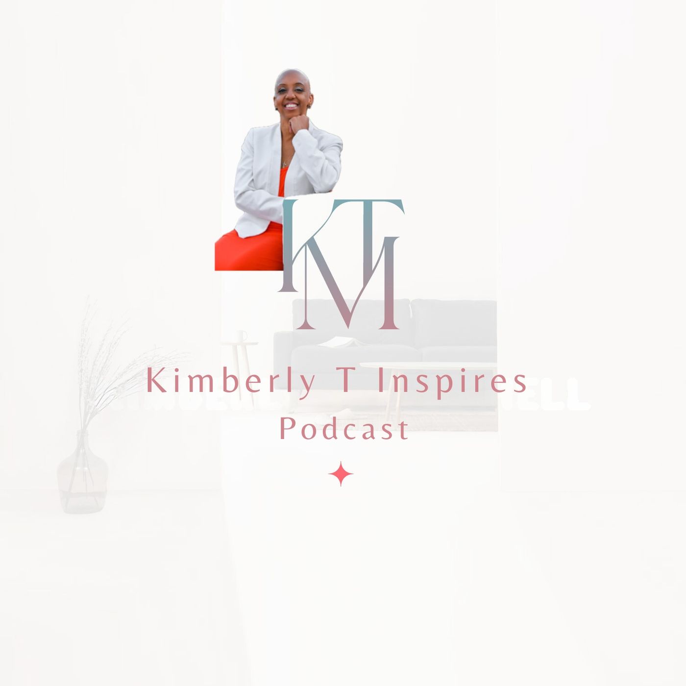 Kimberly T Inspires podcast artwork