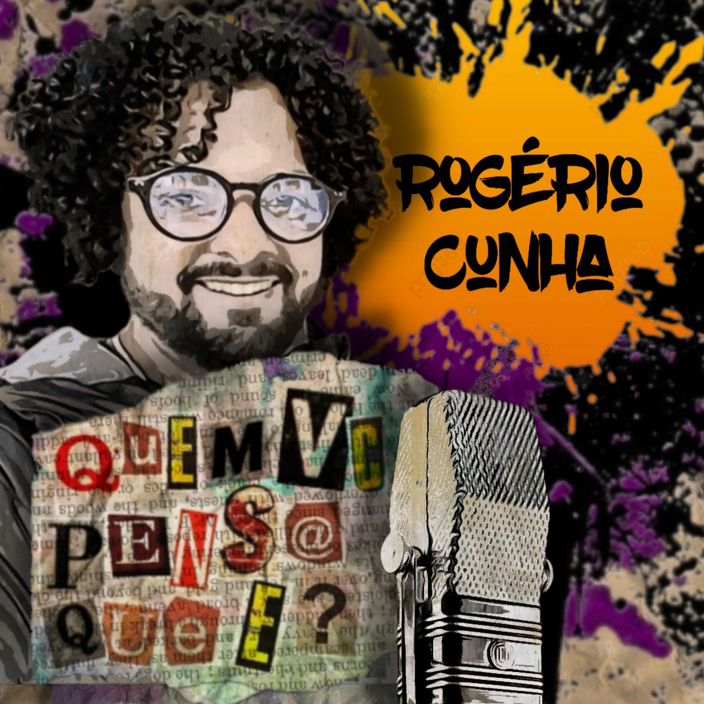 QUEM VC PENSA QUE É PODCAST