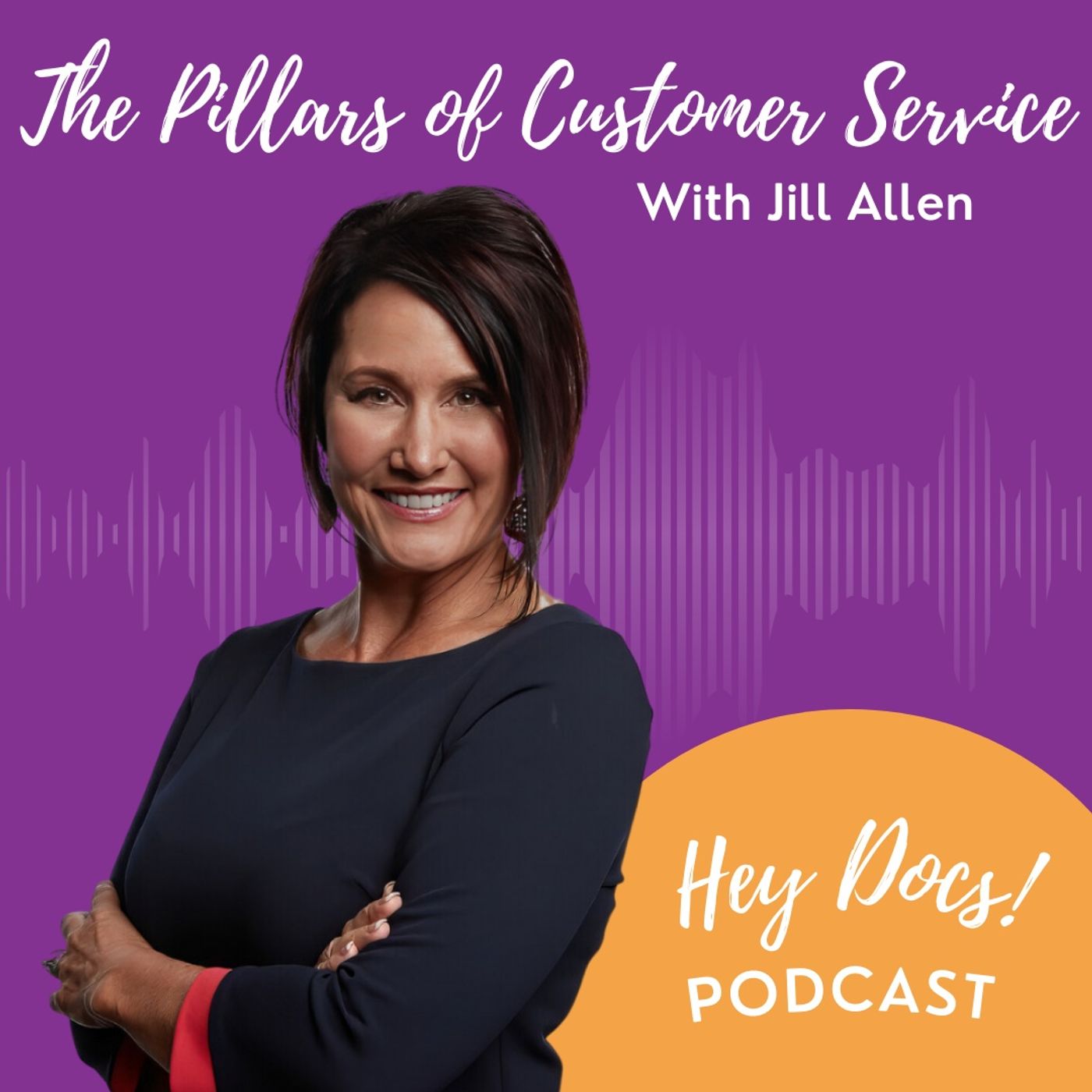 The Pillars of Customer Service with Jill Allen