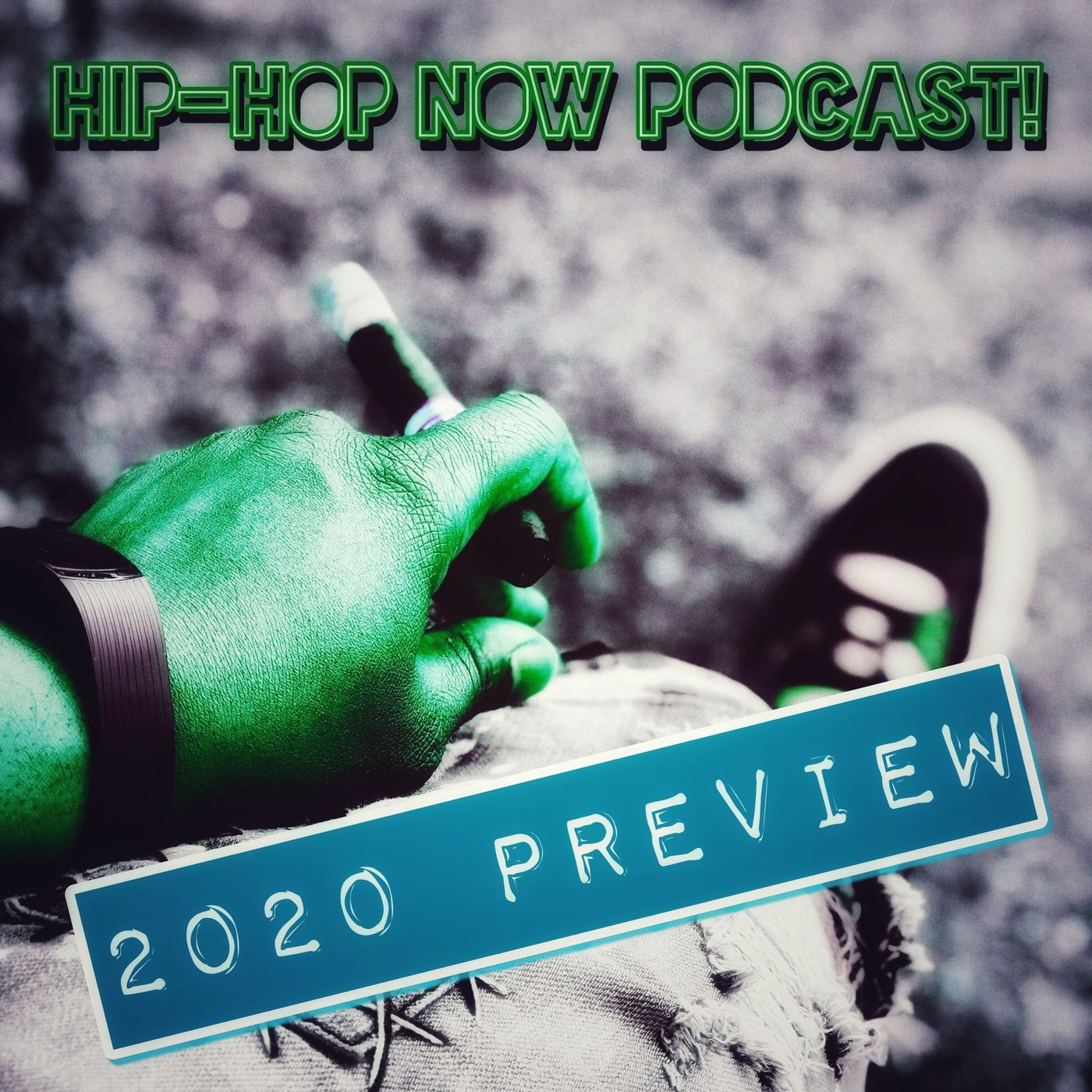 Hip-Hop NOW Podcast EXTRA! 2020 Preview episode artwork