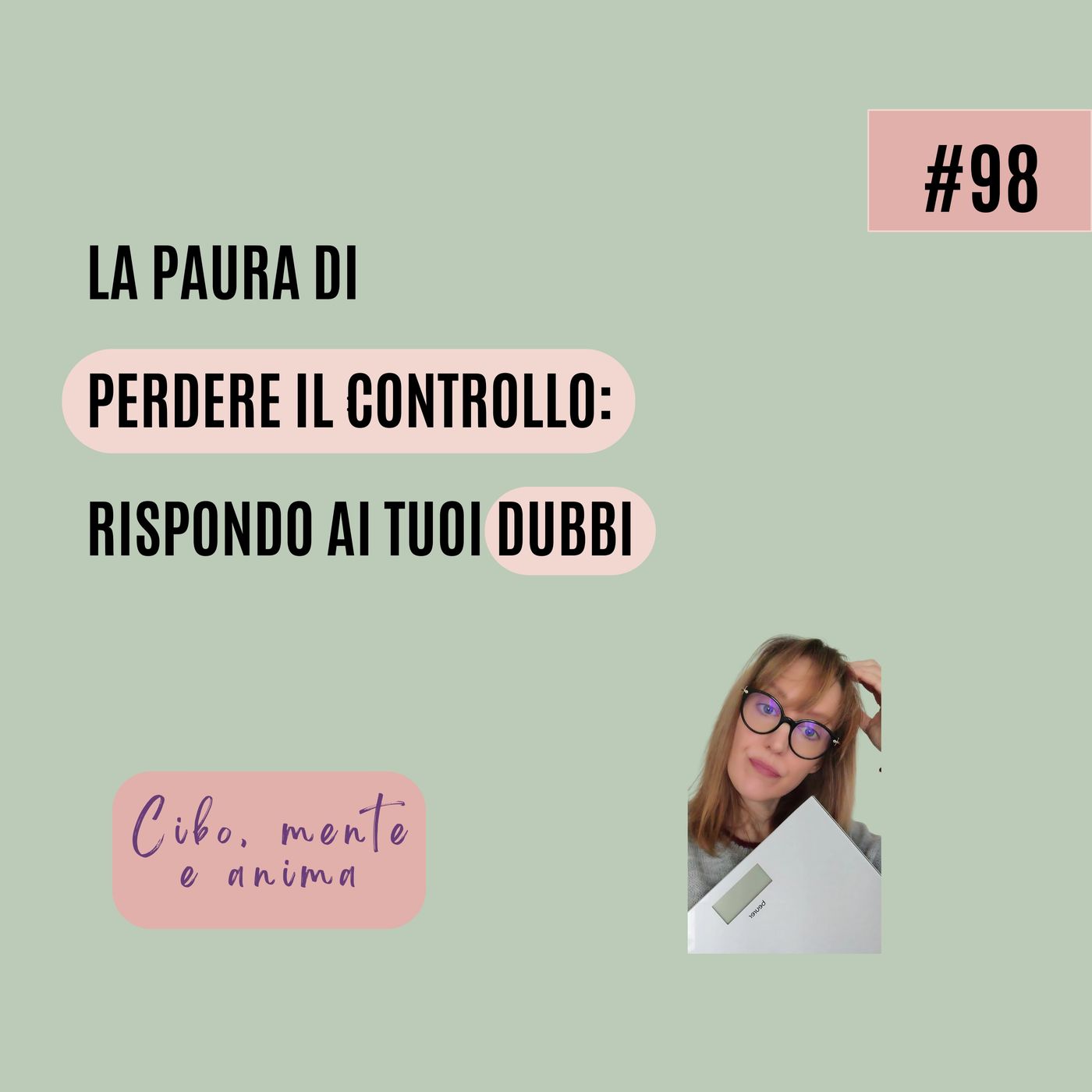 Hai paura di smettere di controllare il cibo? Rispondo ai tuoi dubbi