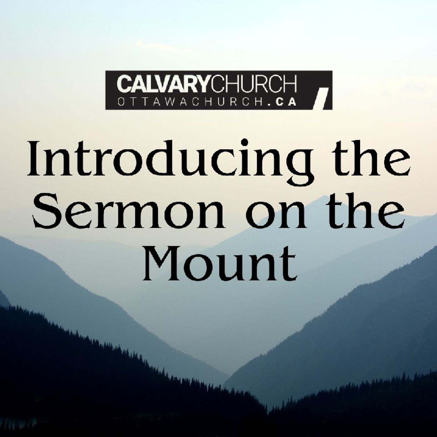 Pastor Hanscom: Introducing the Sermon on the Mount. Wed June 28, 2023.