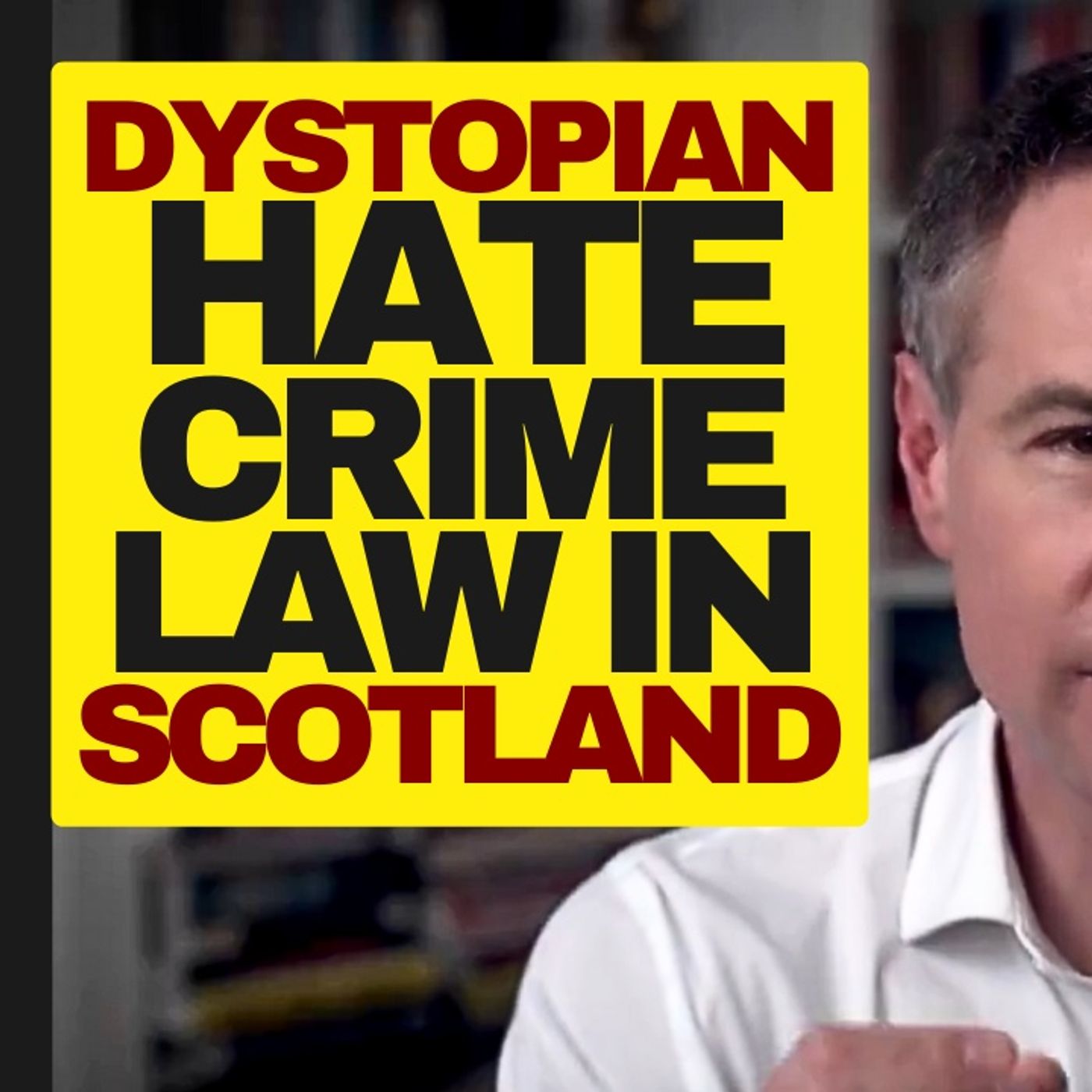 Michael Shellenberger On Scotland's Dystopian Censorship Law