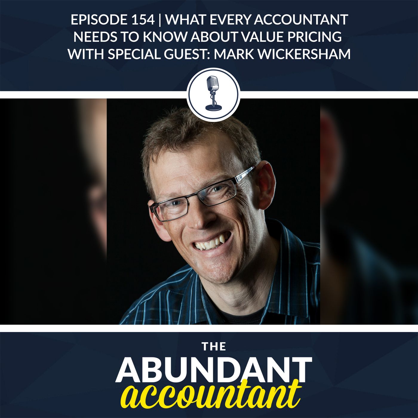 The Abundant Accountant Podcast: Sales & Business Growth for Accounting, Tax, and Bookkeeping Firm O