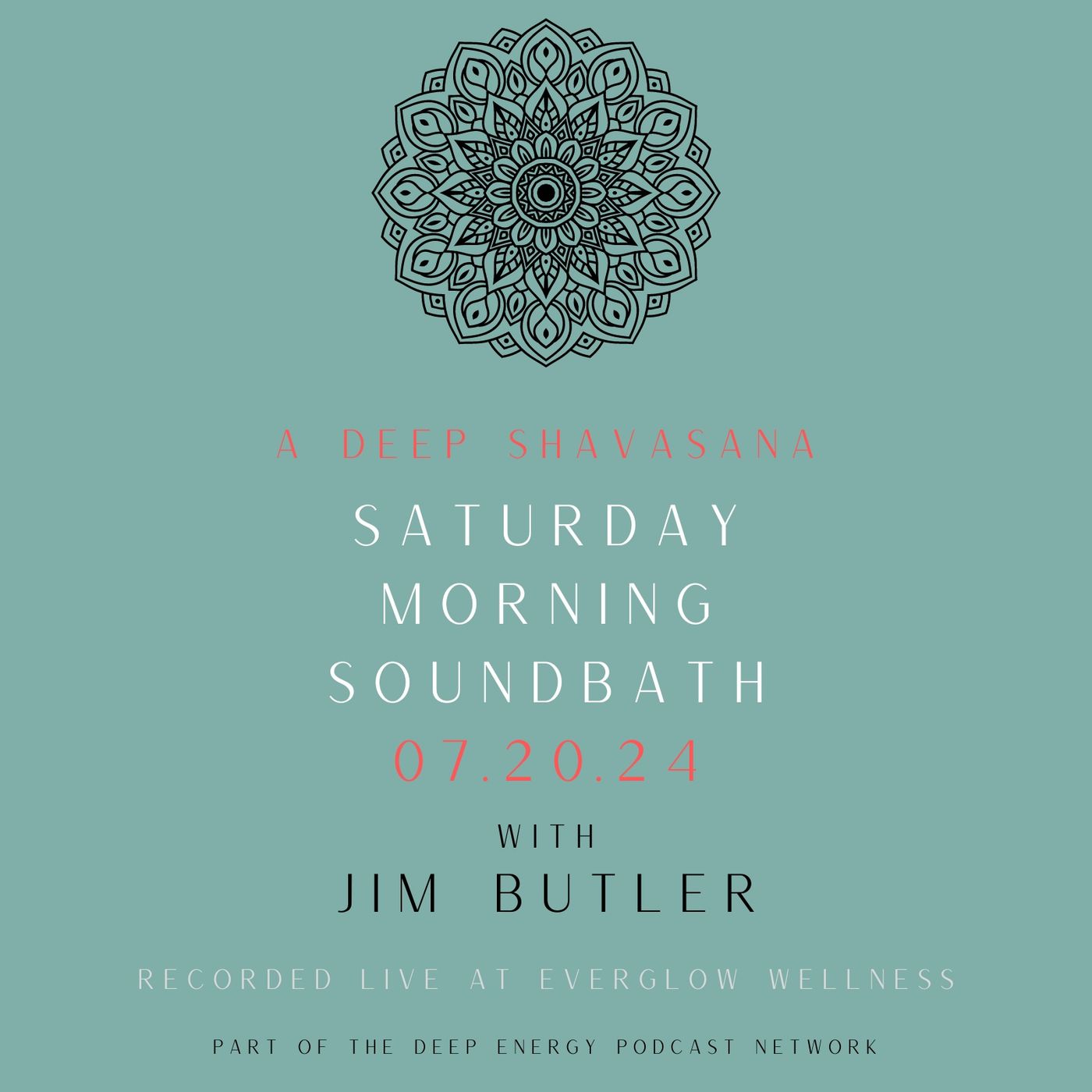 Deep Shavasana Saturday Morning Soundbath - Episode 13