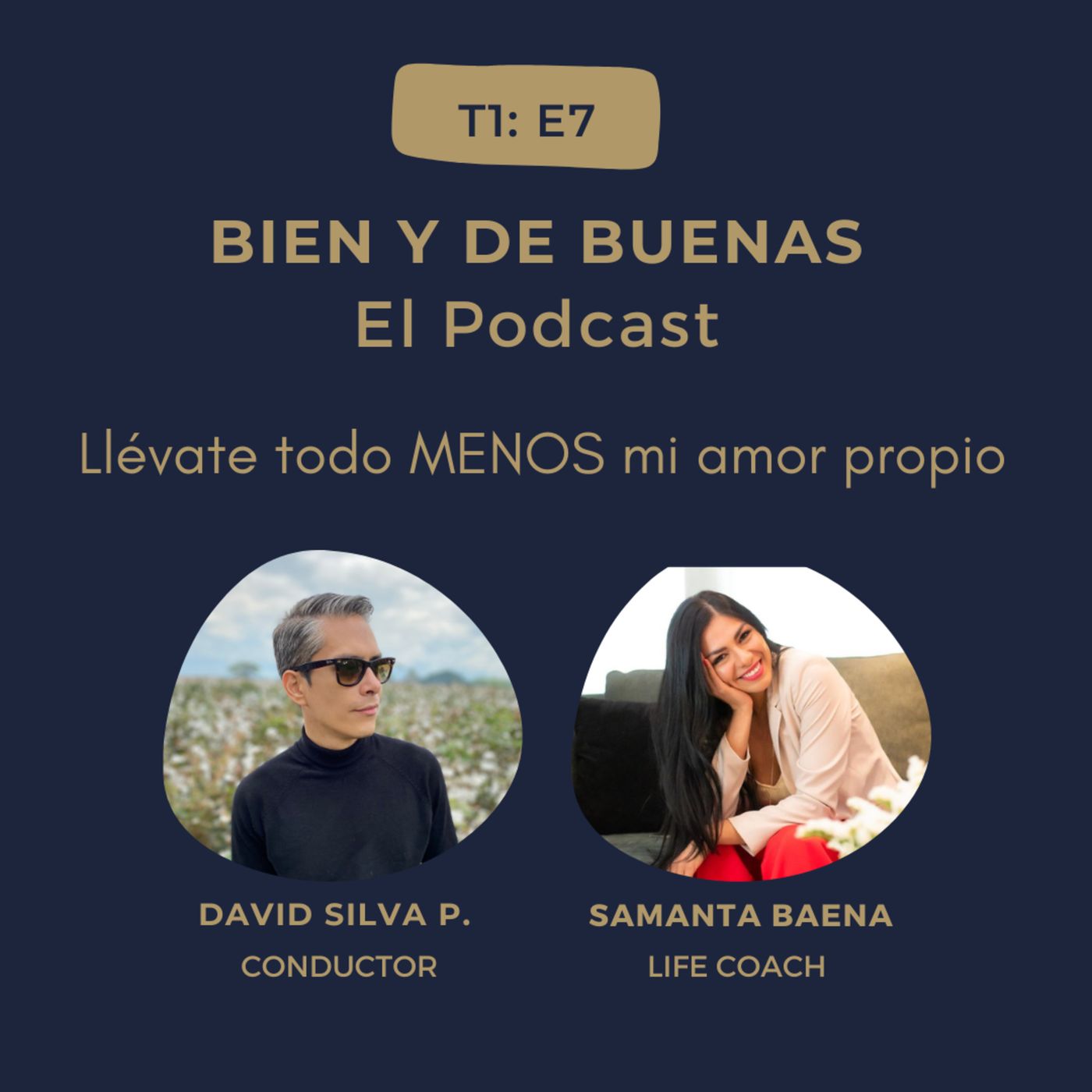 T1: E7 - LLÉVATE TODO MENOS MI AMOR PROPIO - ¿Cómo identificar que ya lo perdiste y cómo volver a recuperarlo? episode artwork