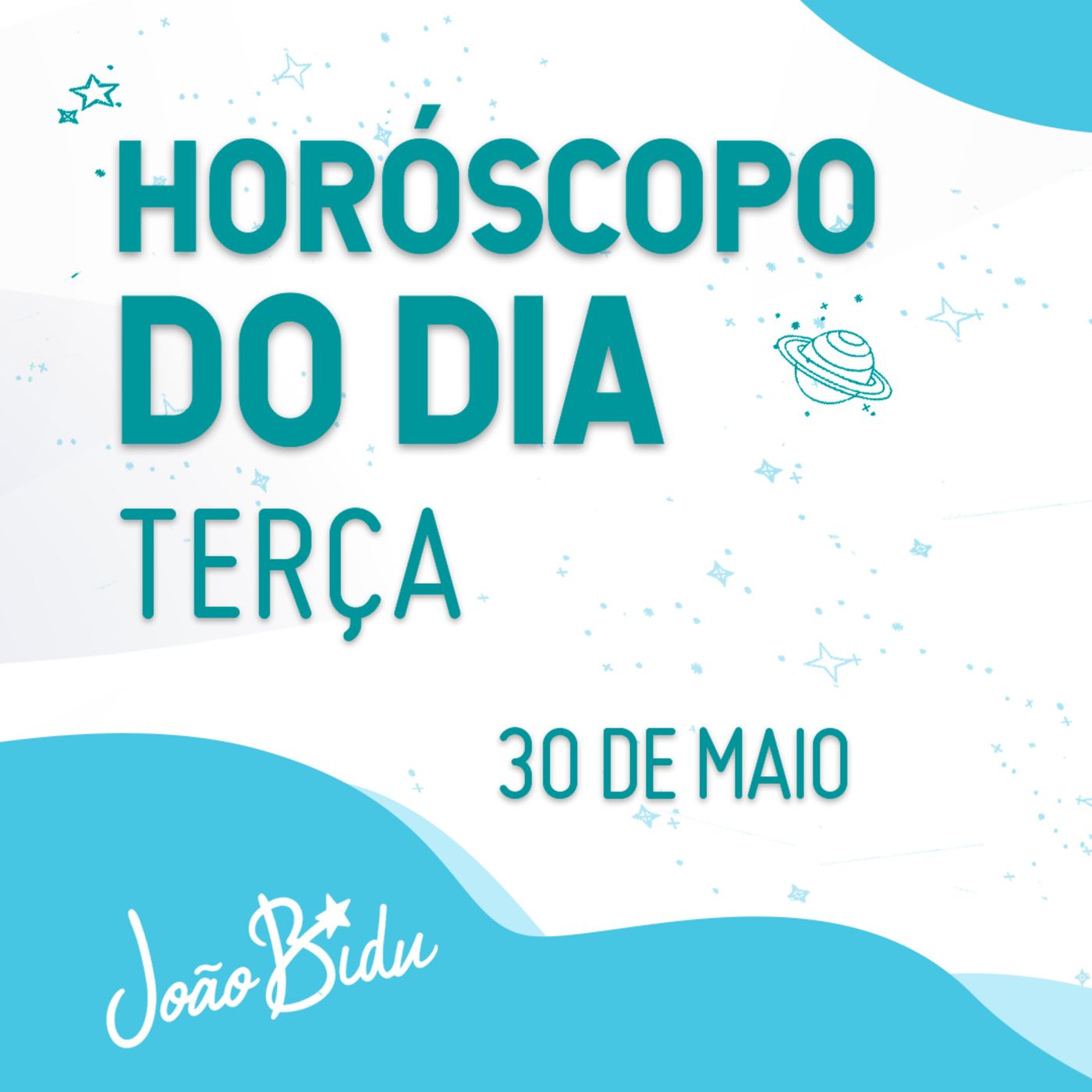 Horóscopo do Dia 30 de Maio - Terça | POR JOÃO BIDU episode artwork