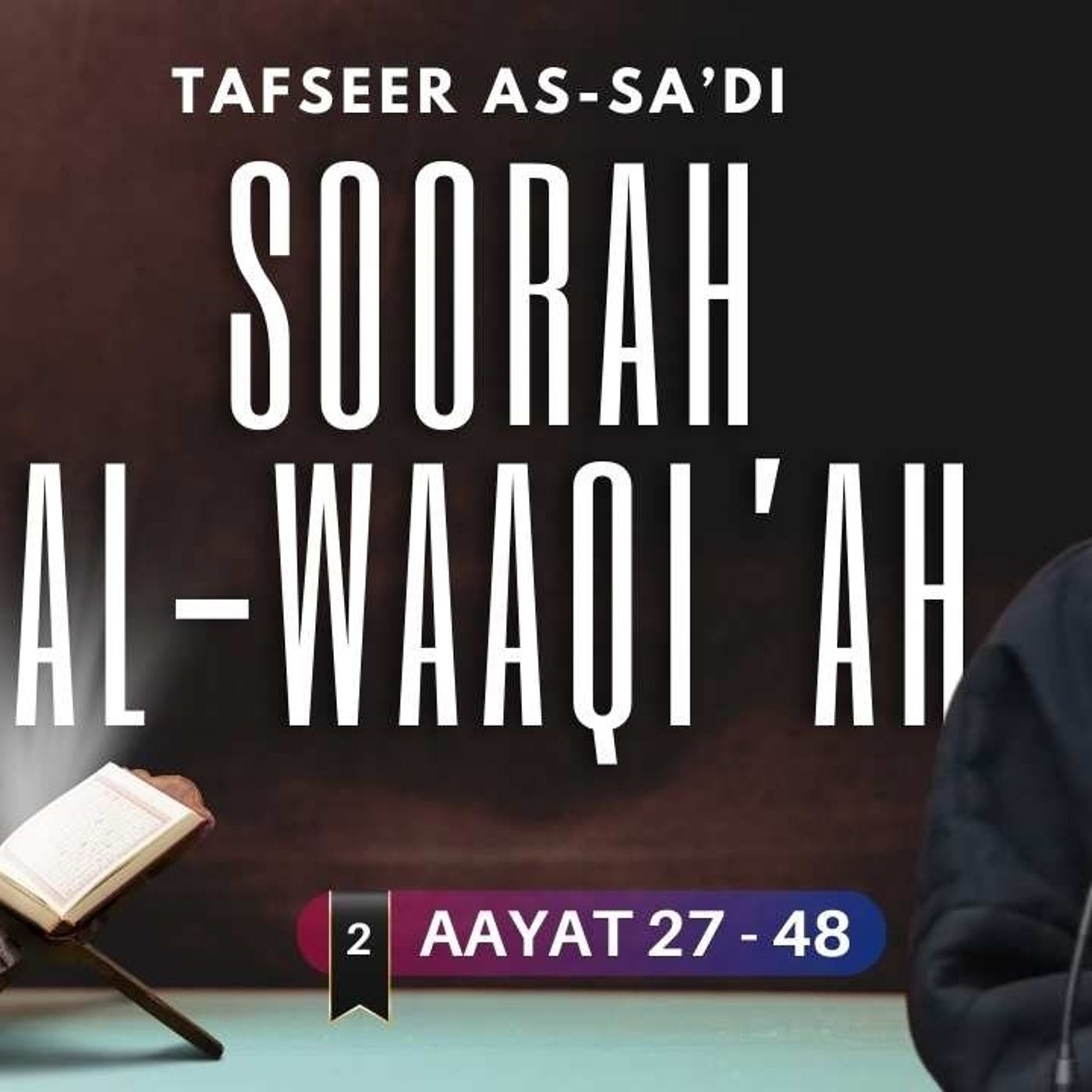 #2 Soorah Al-Waaqi'ah / Aayat 27 - 48 / Abu Mussab Wajdi Akkari