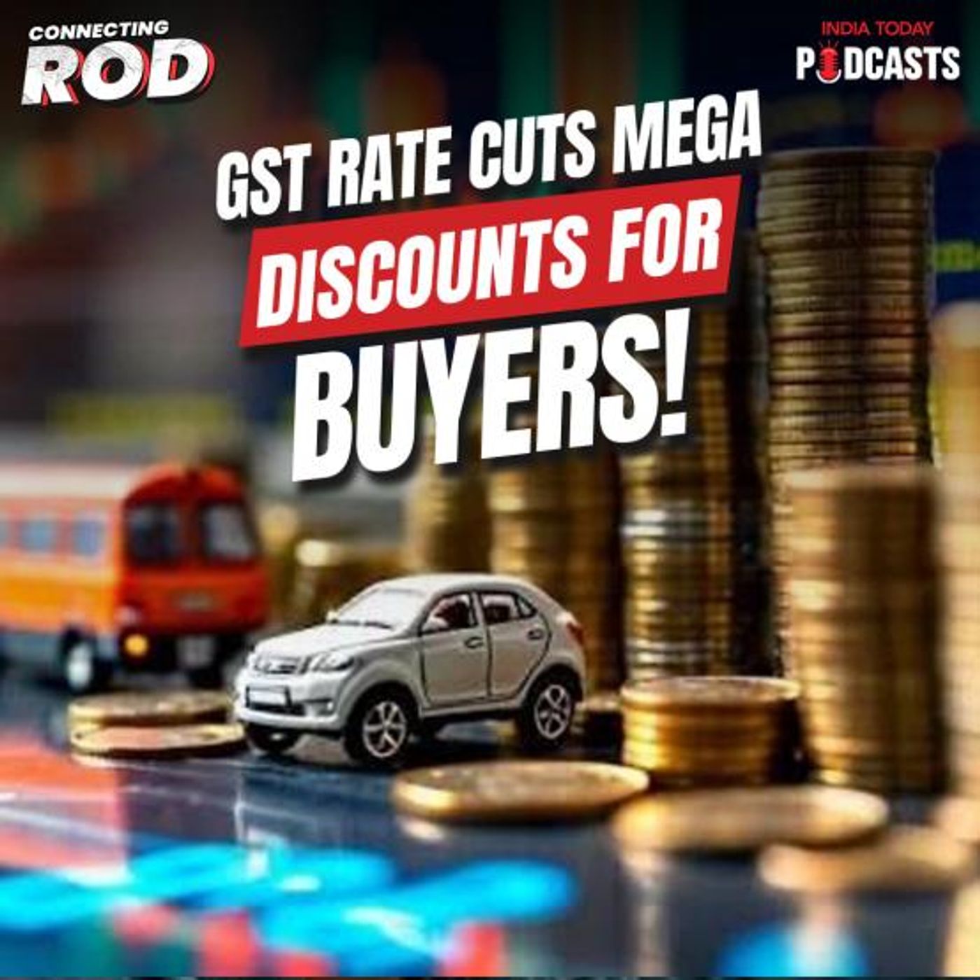 GST Rate cuts explained | Connecting Rod| Episode 18 GST Rate cuts explained | Connecting Rod| Episode 18
