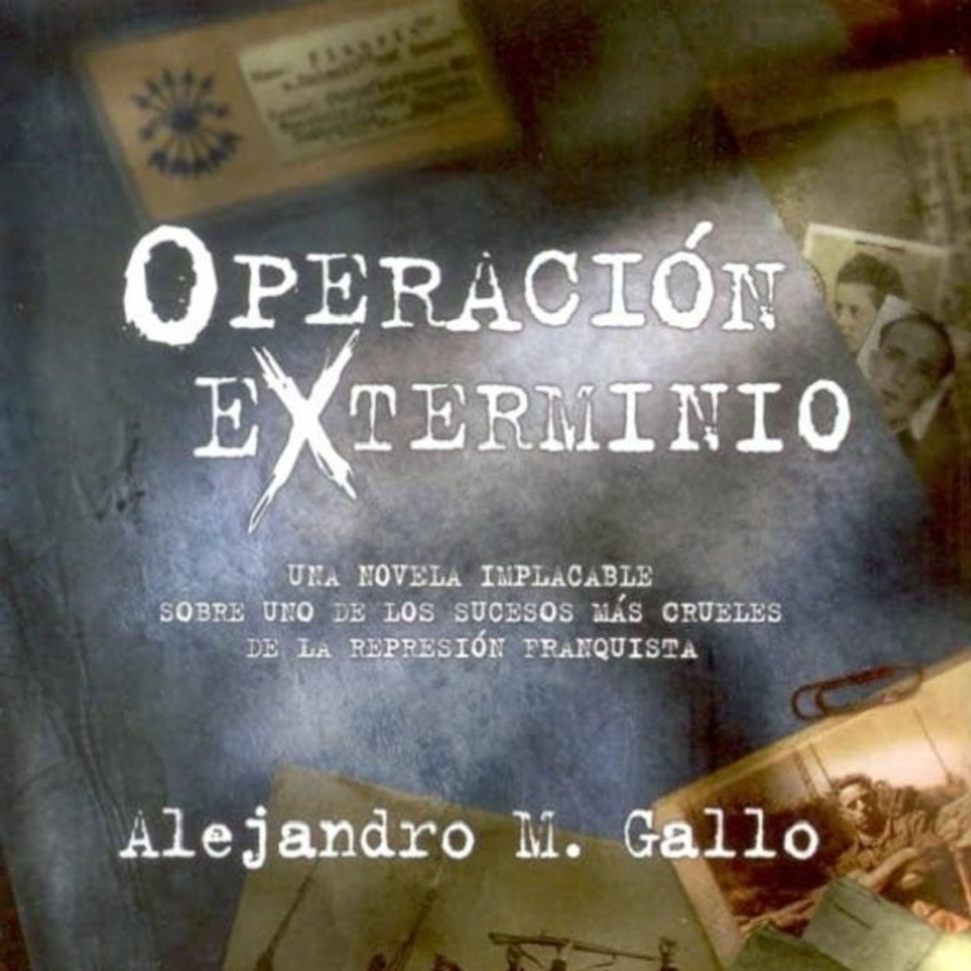 (Resumen) Operacion Exterminio - Alejandro M. Gallo