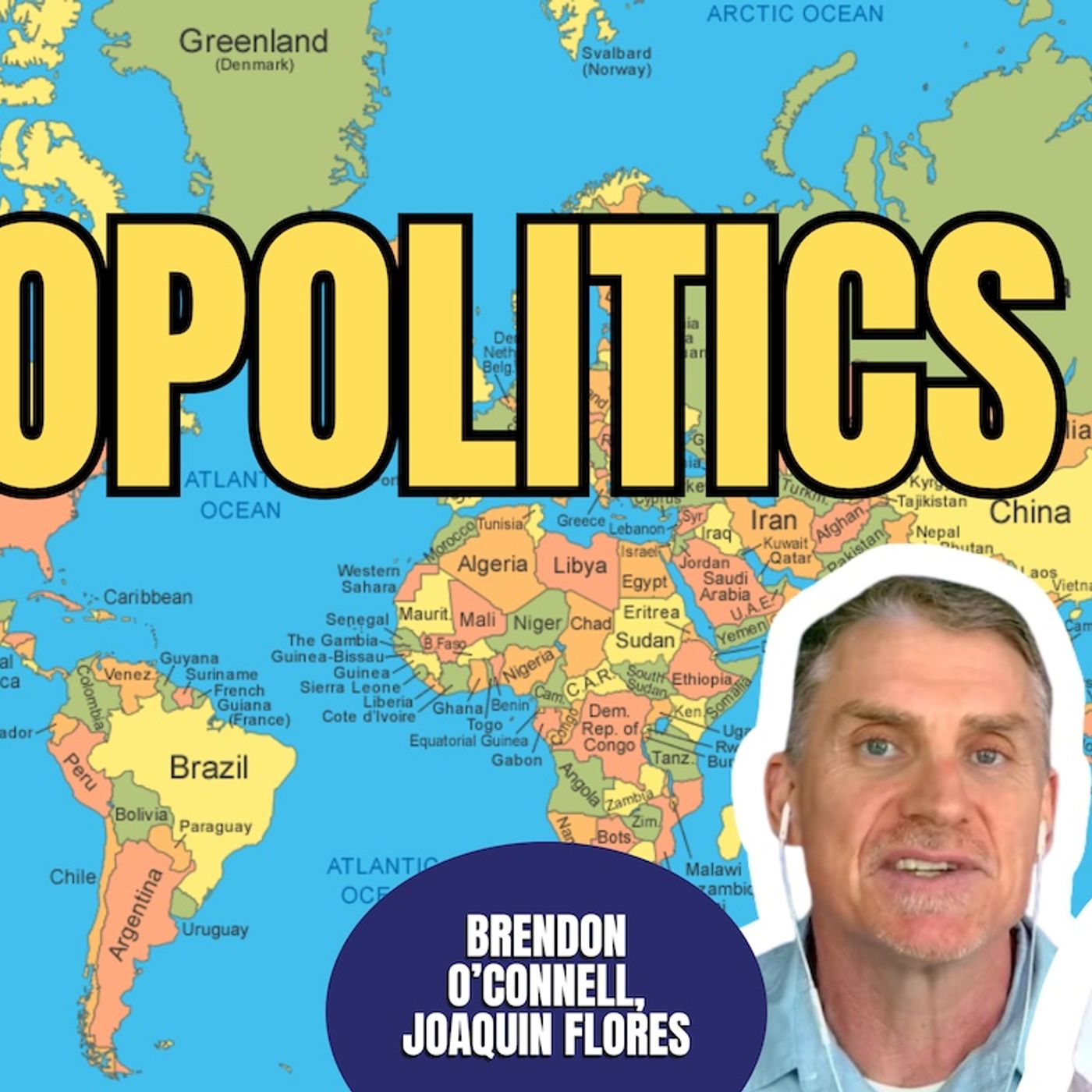 Geopolitics | Brendon O’Connell & Joaquin Flores (TPC #2,032)