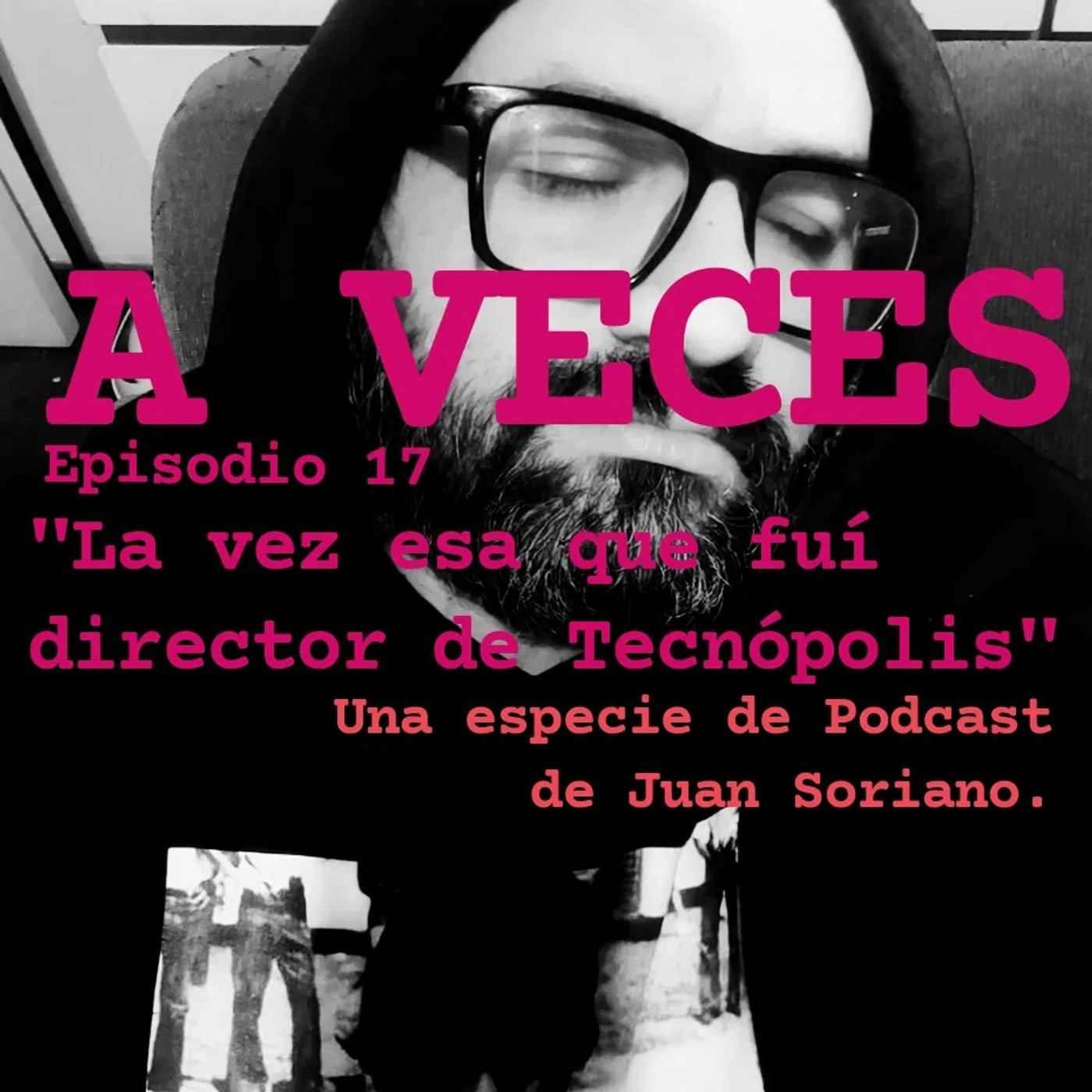 XXXL, otro Podcast de Juan Soriano