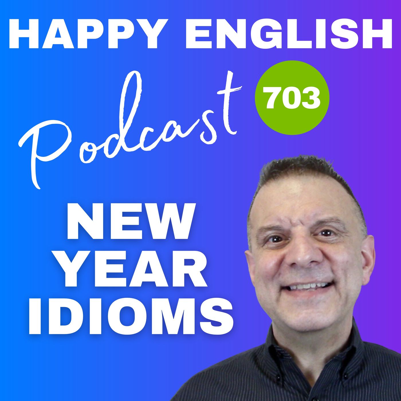 703 - New Year Idioms