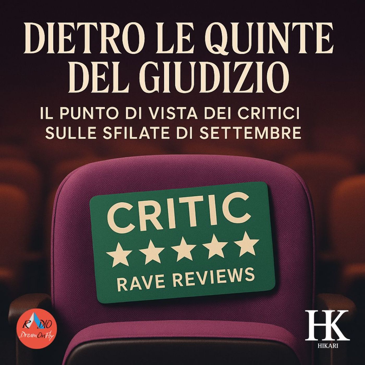 Dietro le Quinte del Giudizio - Il Punto di Vista dei Critici sulle Sfilate di Settembre