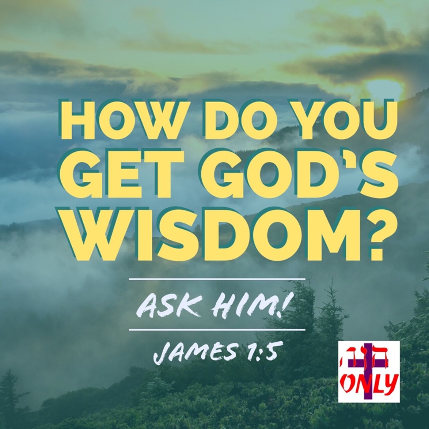 How to get God's Wisdom you need before every decision you have to make daily. episode artwork