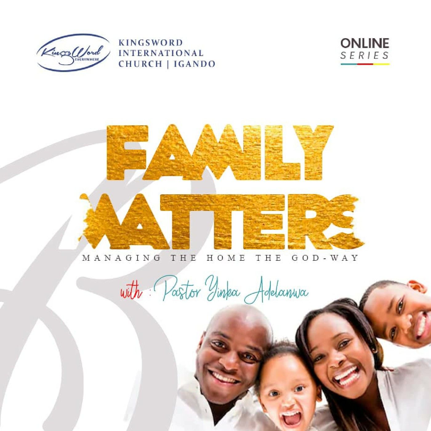 Family Matters With Pst Yinka Adelanwa.
