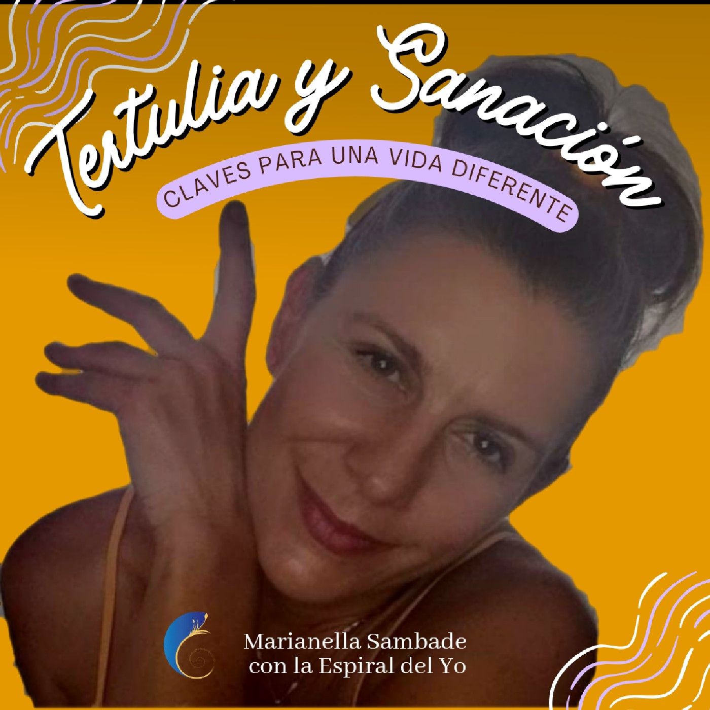 La Espiral Del YO Con Marianella Sambade